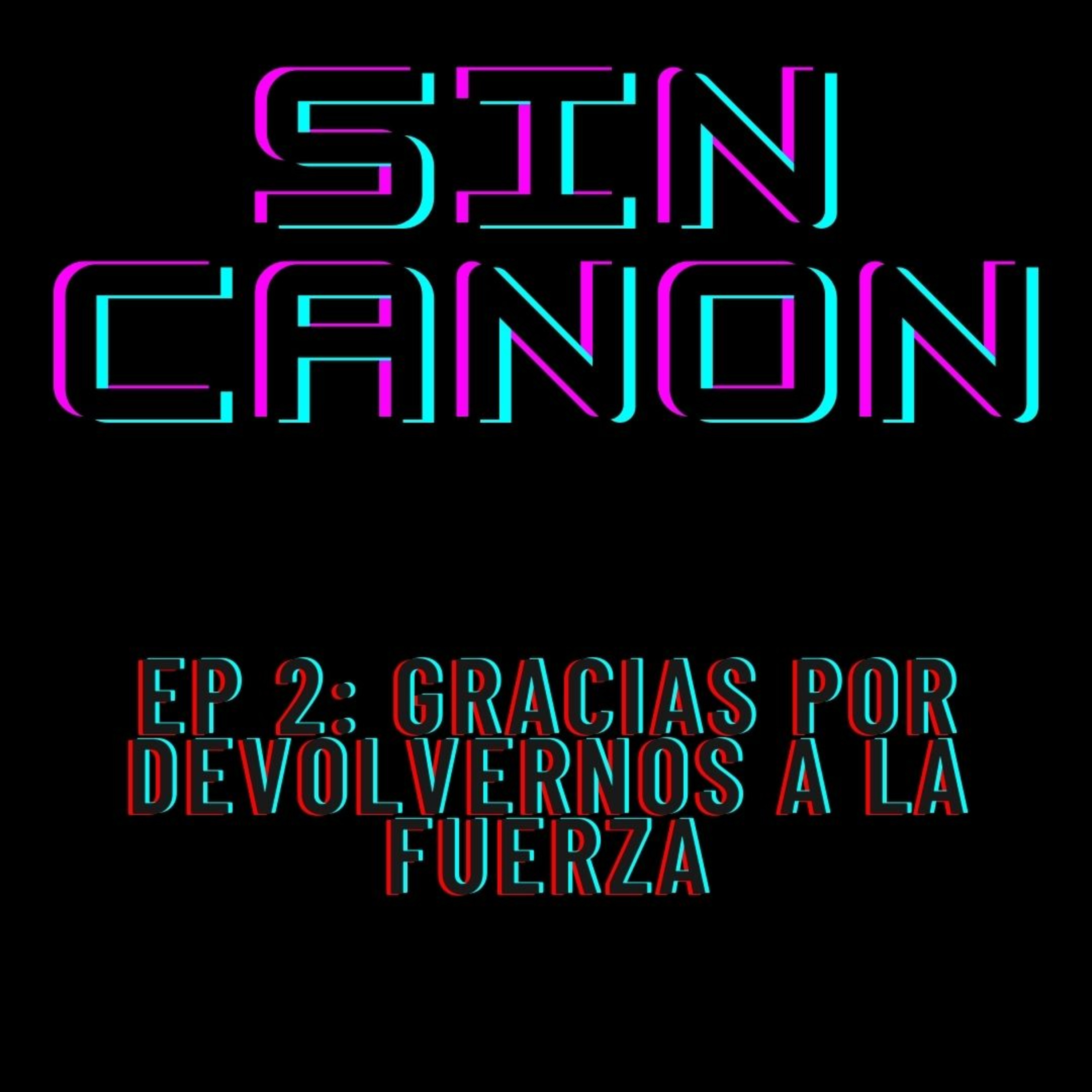 Gracias por devolvernos a la fuerza  episode artwork