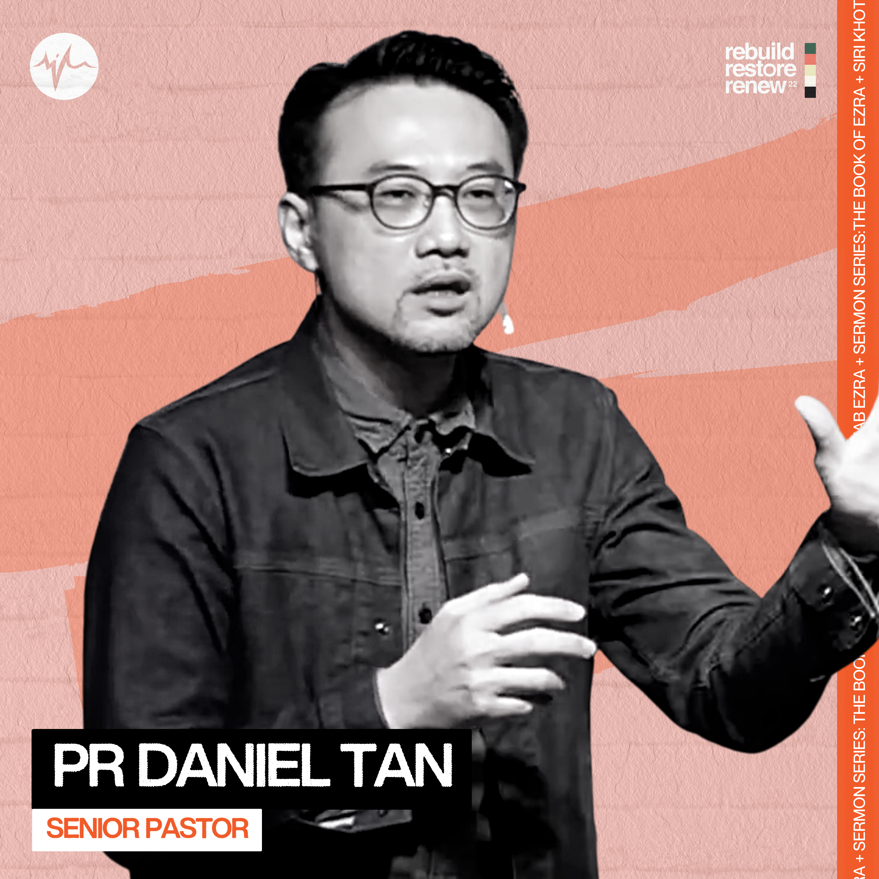 God Is Restoring His People | Pr Daniel Tan episode artwork