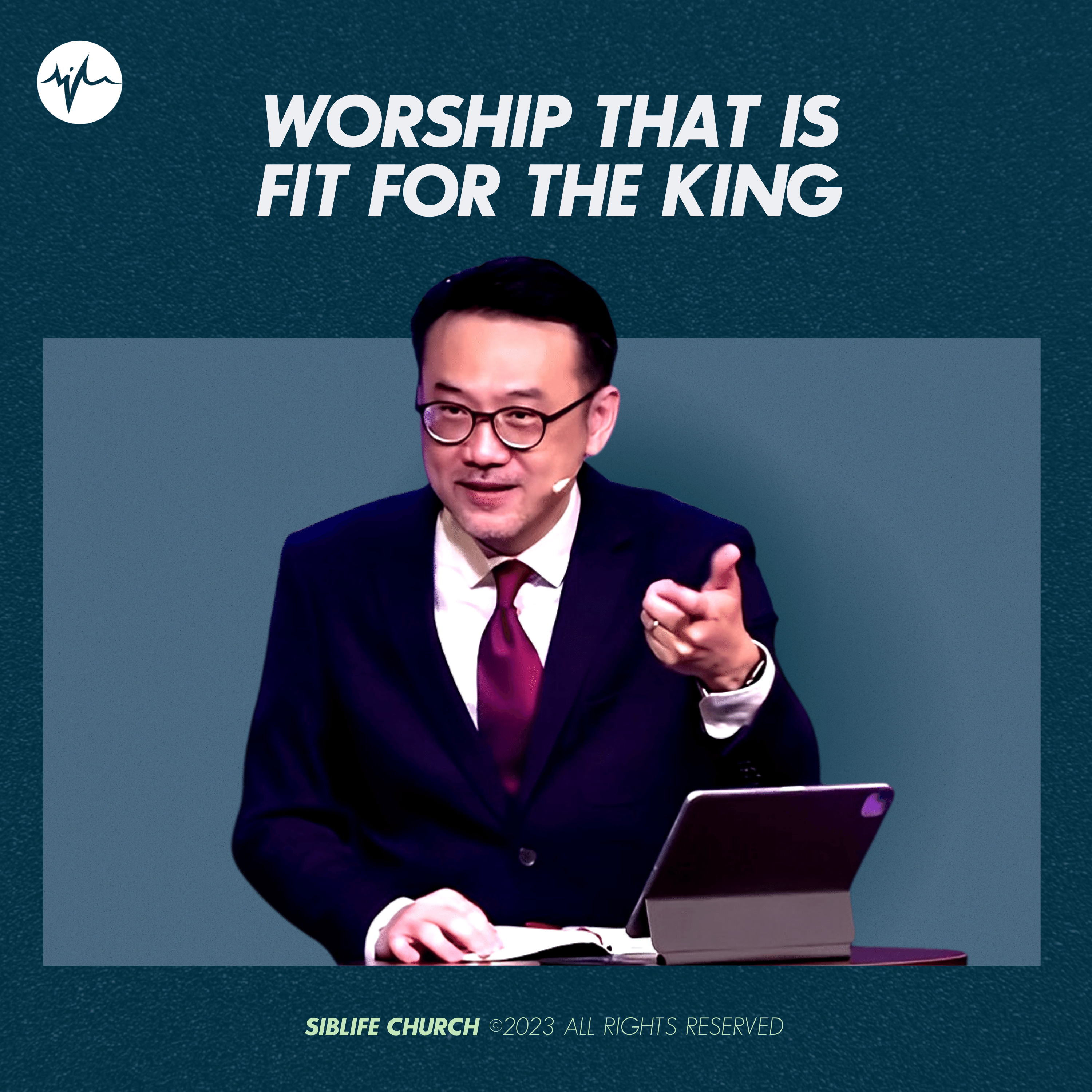 Worship That Is Fit For The King | Pr Daniel Tan episode artwork