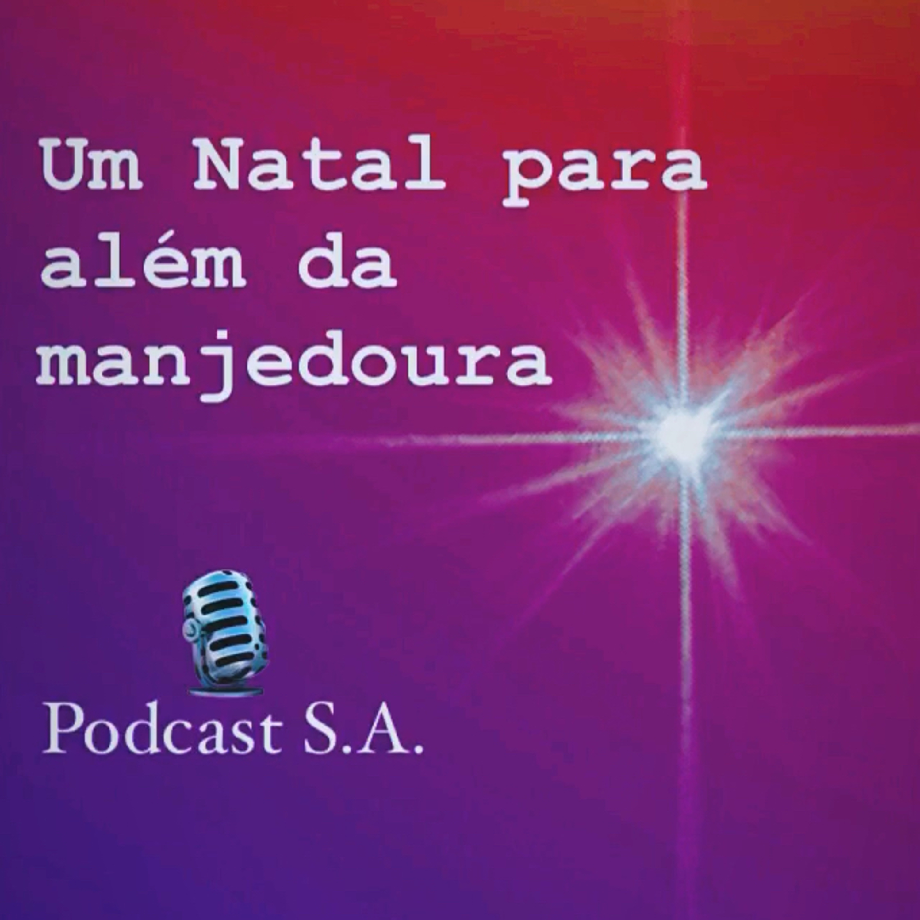 UM NATAL PARA ALÉM DA MANJEDOURA episode artwork