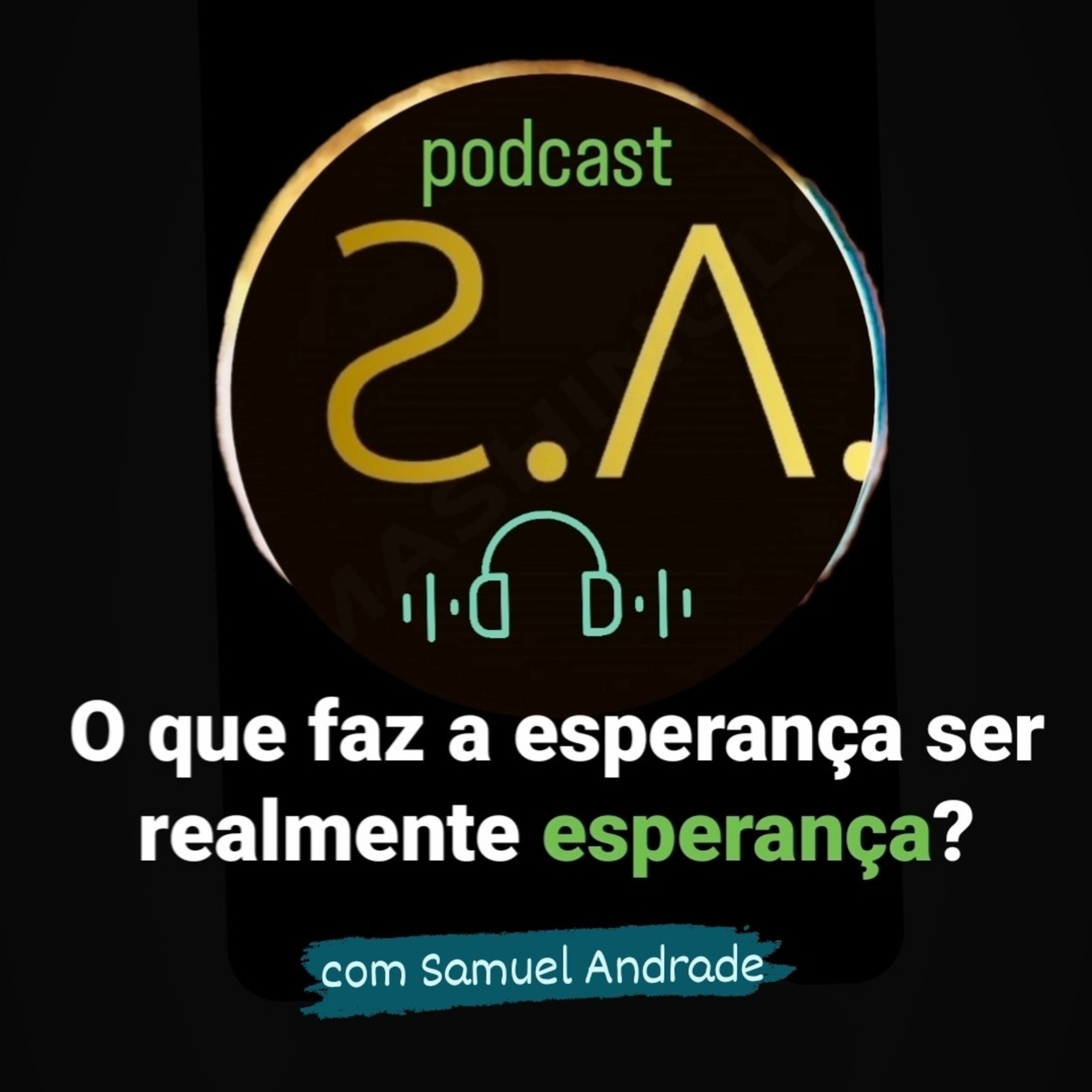O QUE FAZ A ESPERANÇA SER REALMENTE ESPERANÇA?  episode artwork