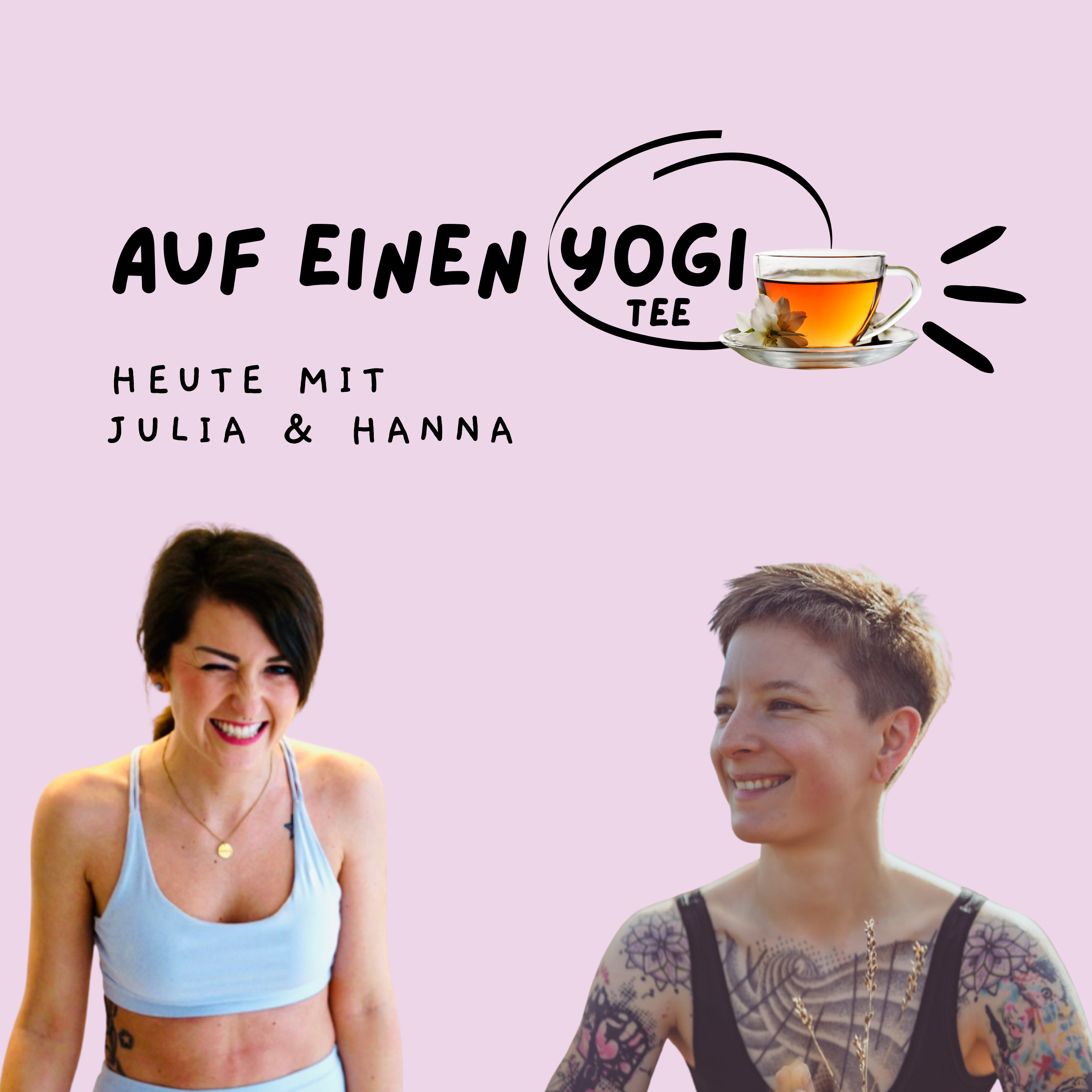 Auf einen Yogi Tee mit Hanna