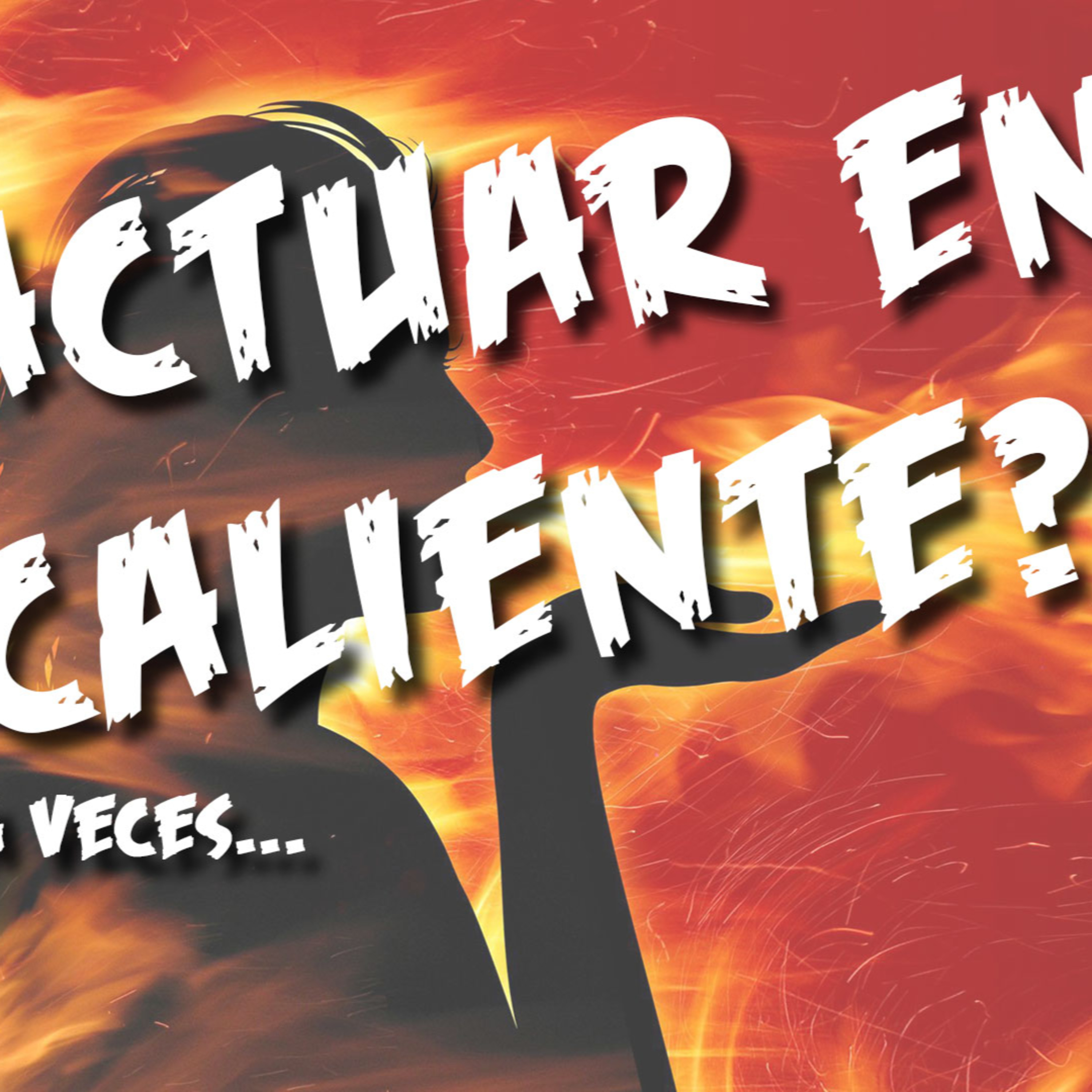 Actuar en caliente COMO COMBUSTIBLE - Actitud creativa