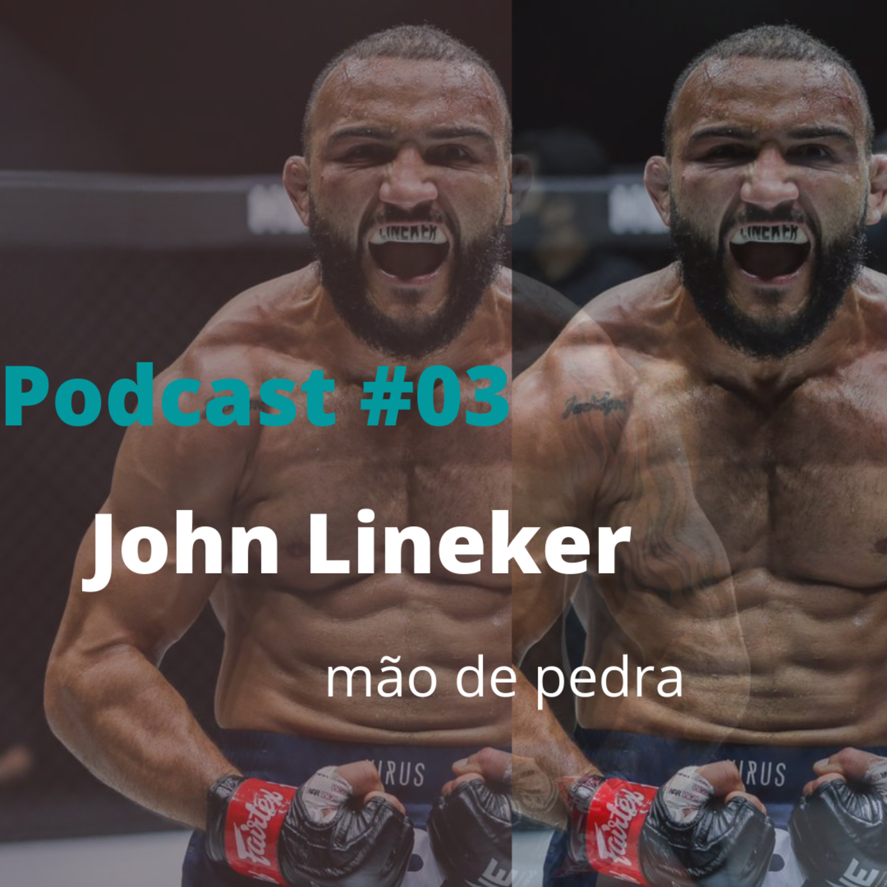 #EP03 John Lineker mãos de pedra episode artwork