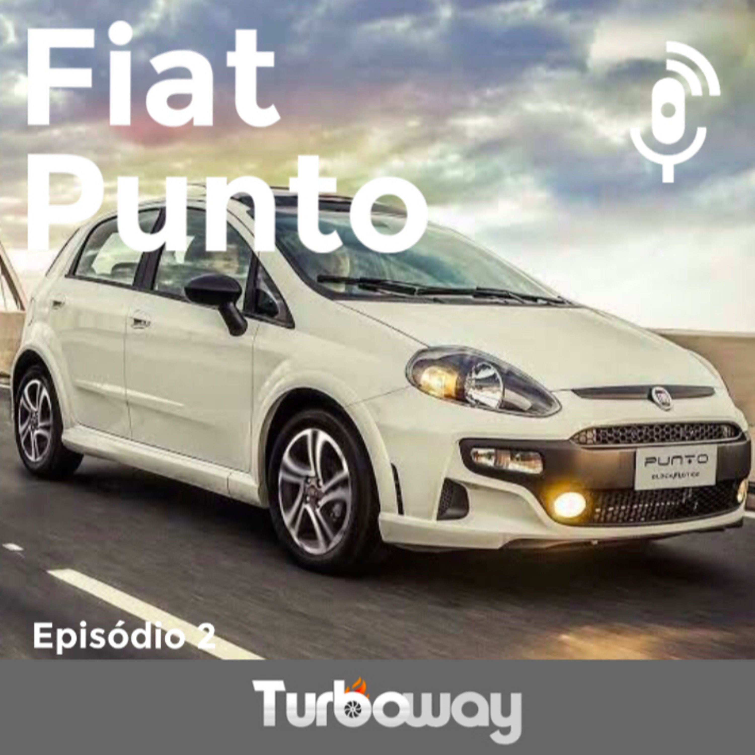 Turboway 02 - O que podemos falar do Fiat Punto?