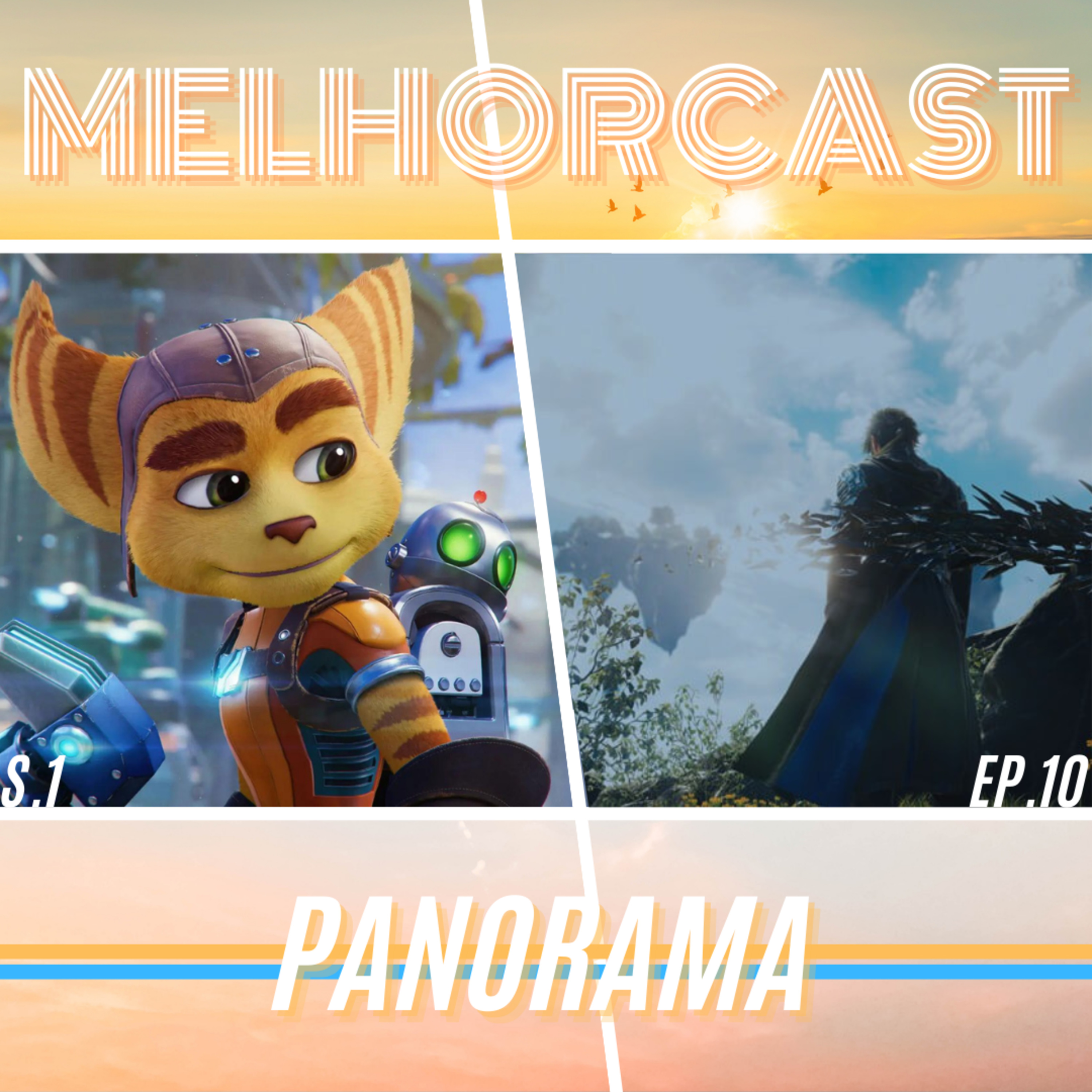 MelhorCast - Ep.10 - Panorama - State Of Play (29-04-2021),Ratchet and Clank: Rift Apart e Lost Soul Aside episode artwork