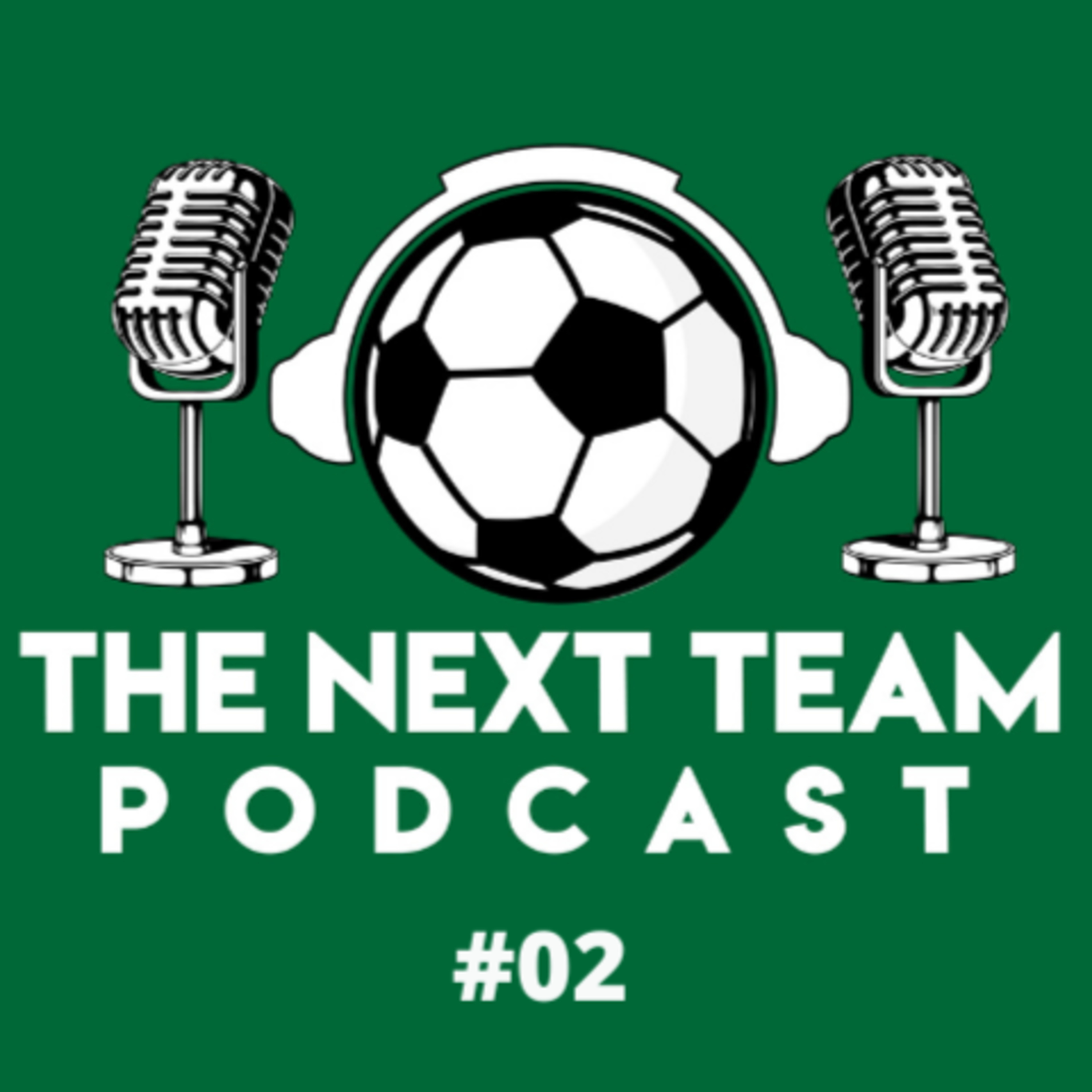 CHELSEA SACK LAMPARD, MOST UNDERRRATED PLAYER IN THE PL [The Next Team Podcast Episode 02] episode artwork