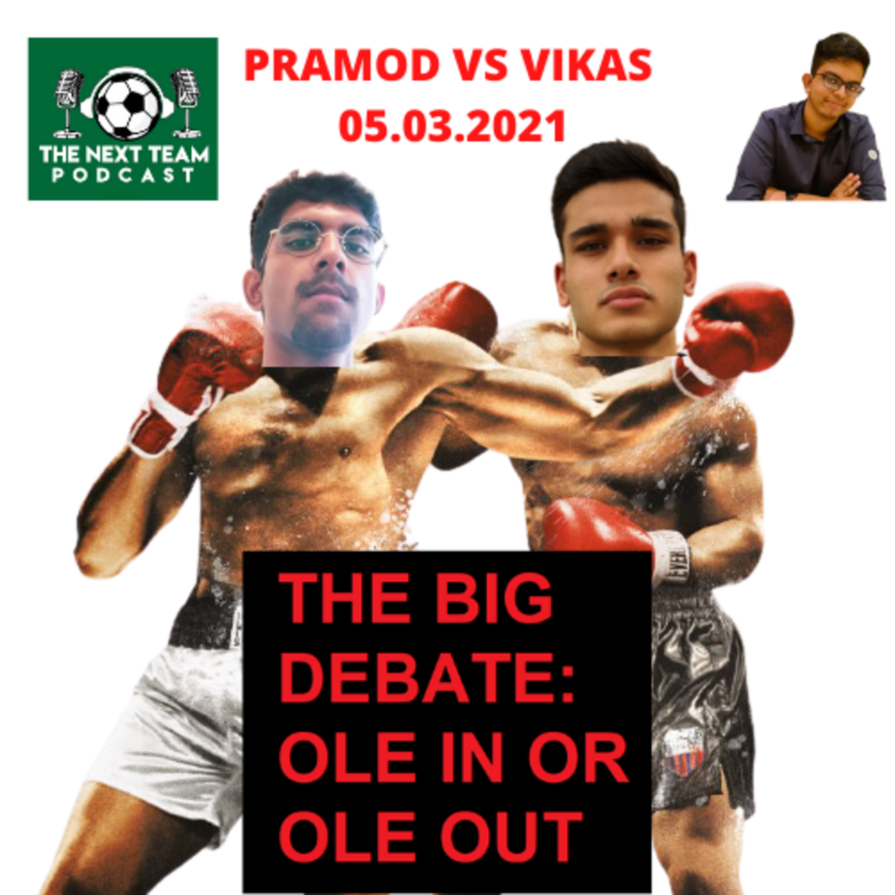 THE BIG DEBATE: OLE IN OR OLE OUT [The Next Team Podcast Special Episode] episode artwork
