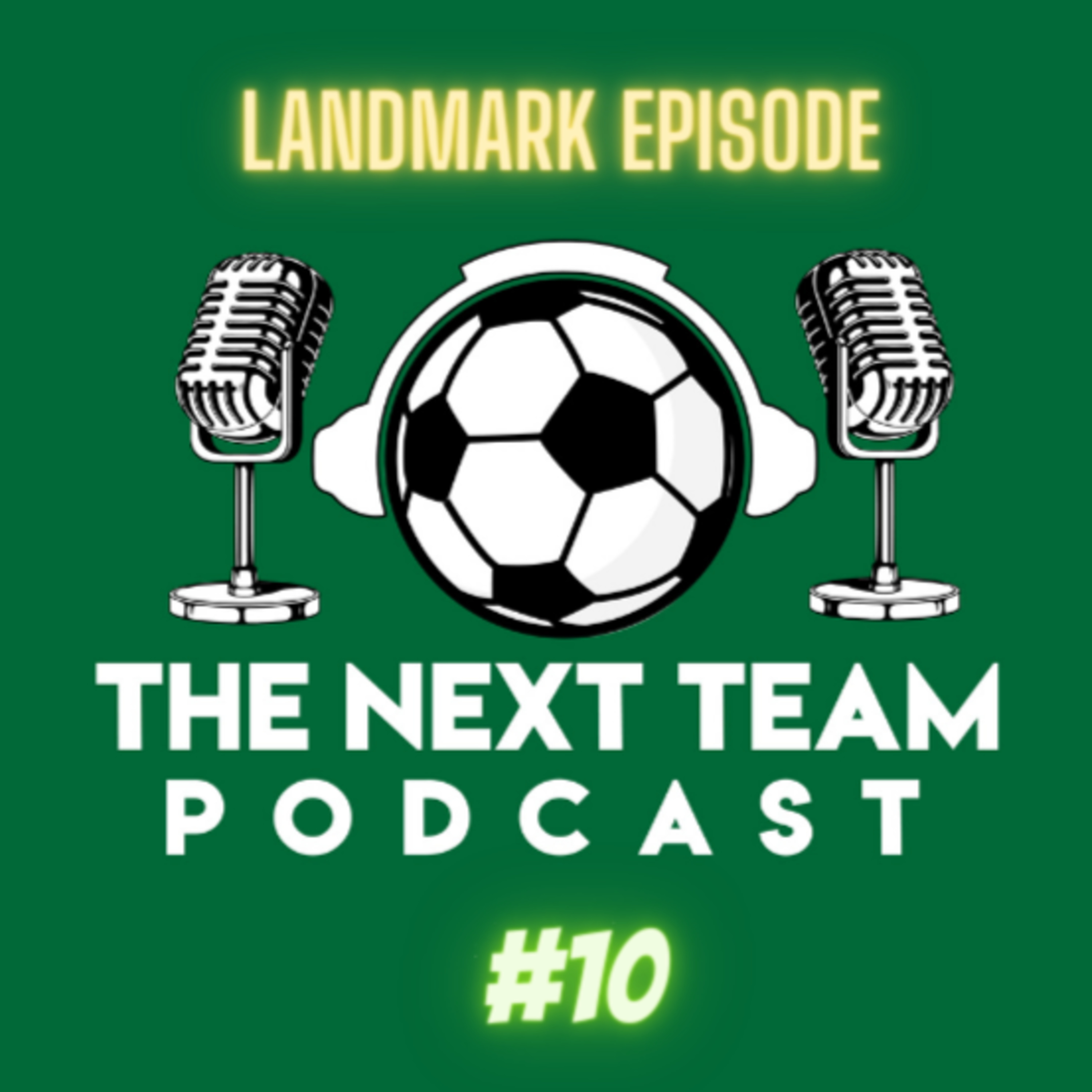 BRENDAN RODGERS: OVERACHIEVER OR BOTTLEJOB? 3RD BEST FOOTBALLER IN THE WORLD, FAVOURITE WORLD CUP MOMENTS [The Next Team Episode 10] episode artwork