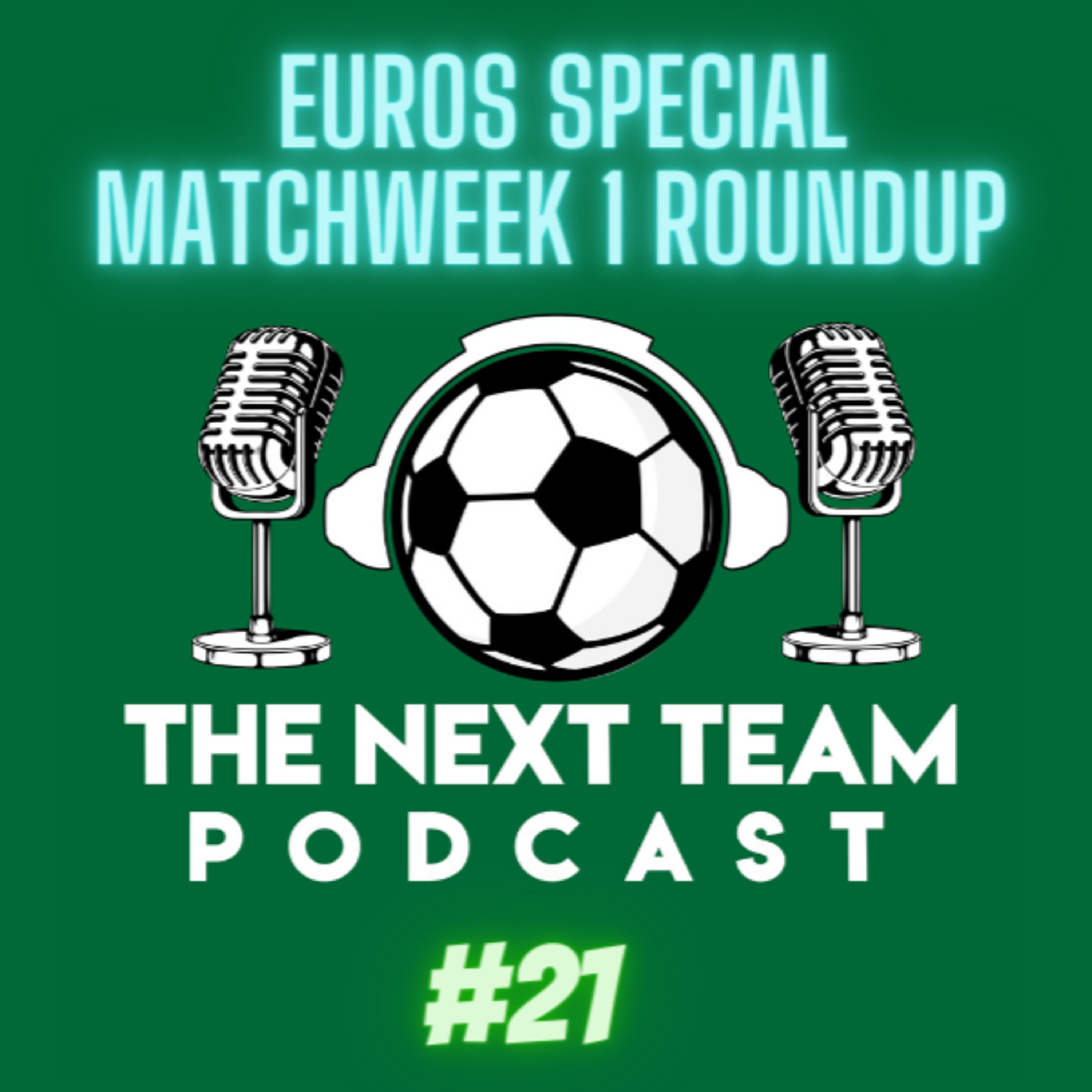 EURO 2020 MATCHWEEK 1 ROUND-UP [The Next Team Football Episode 21]