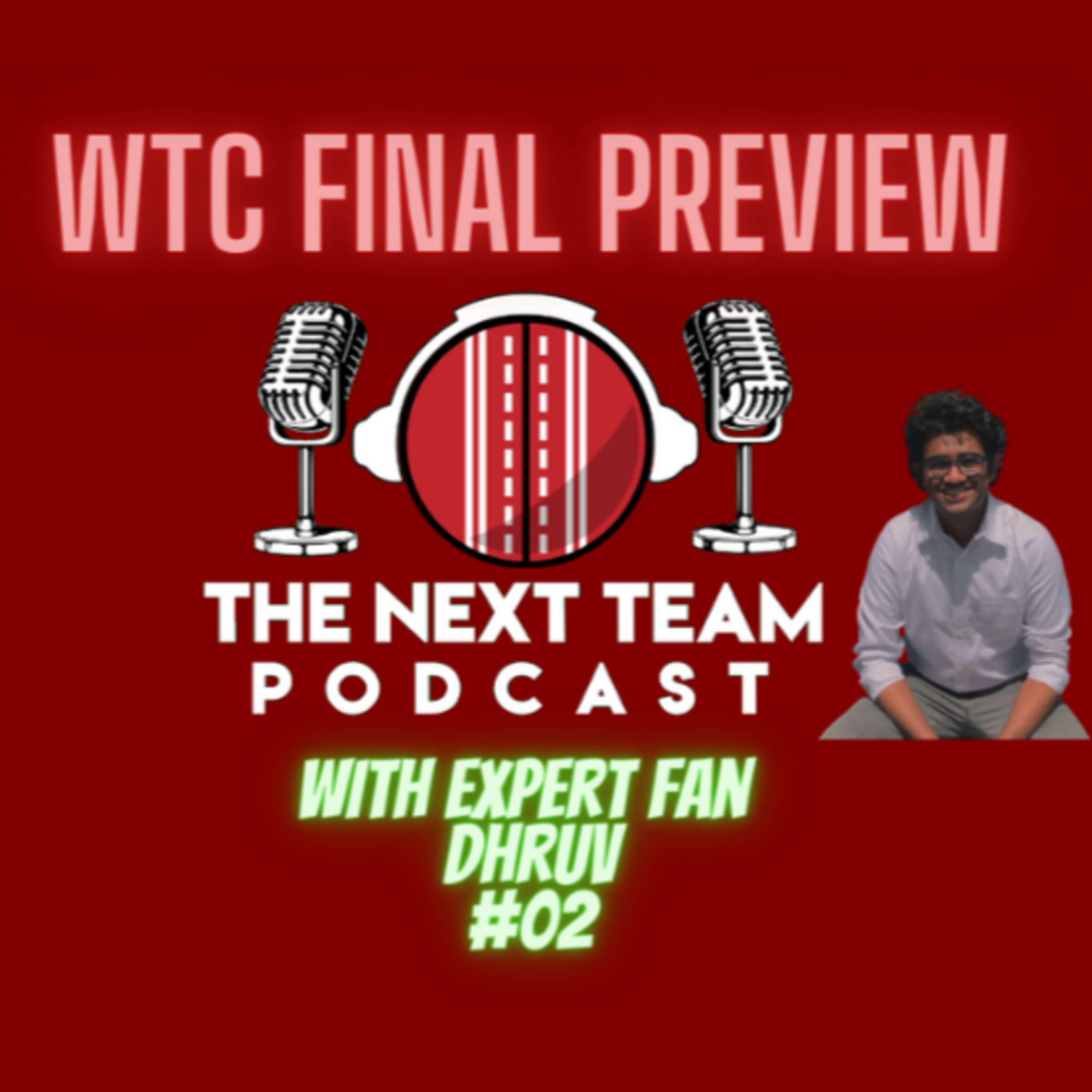 WORLD TEST CHAMPIONSHIP FINAL PREVIEW [The Next Team Cricket Episode 2] episode artwork