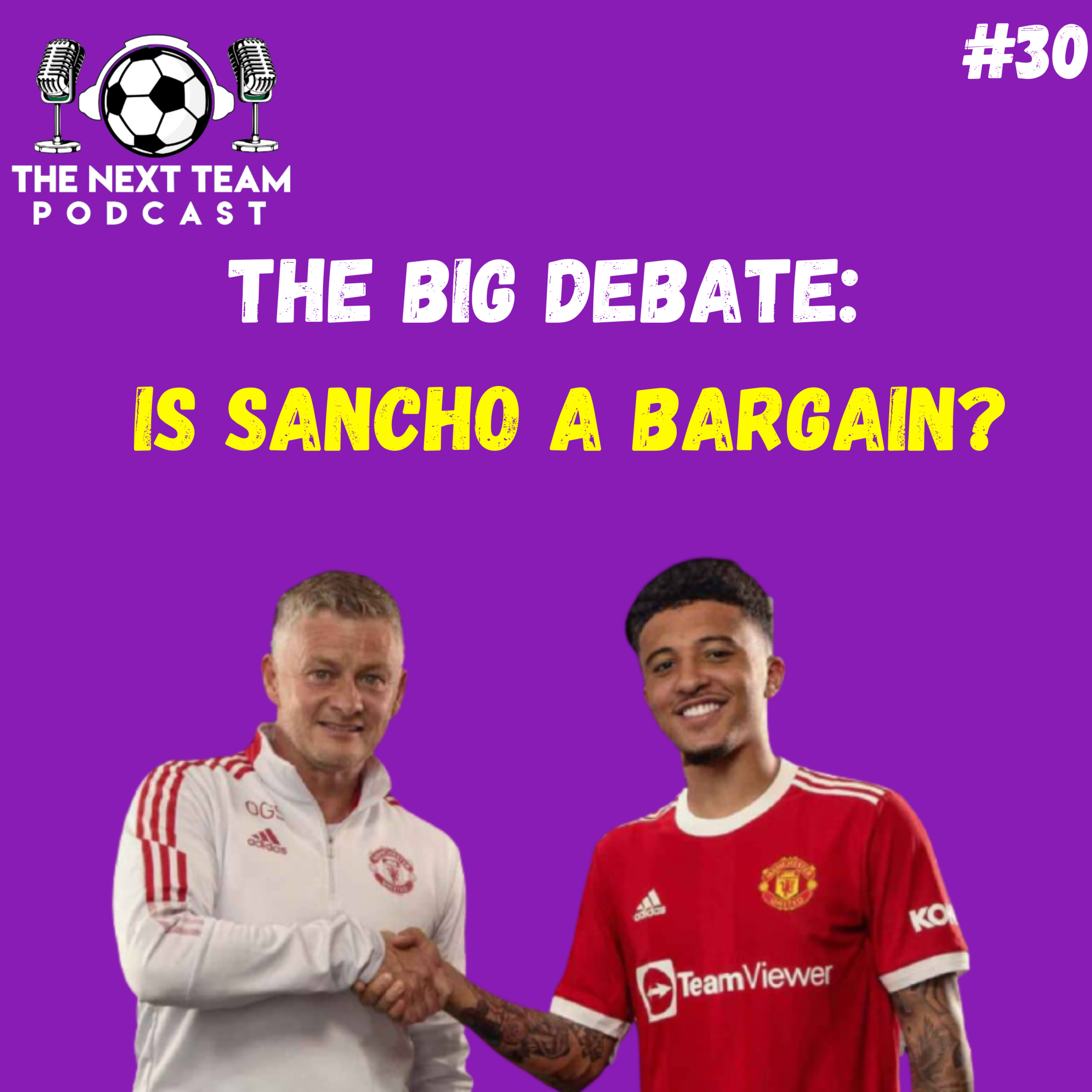 IS SANCHO A BARGAIN? (THE BIG DEBATE) [The Next Team Football Episode 30] episode artwork