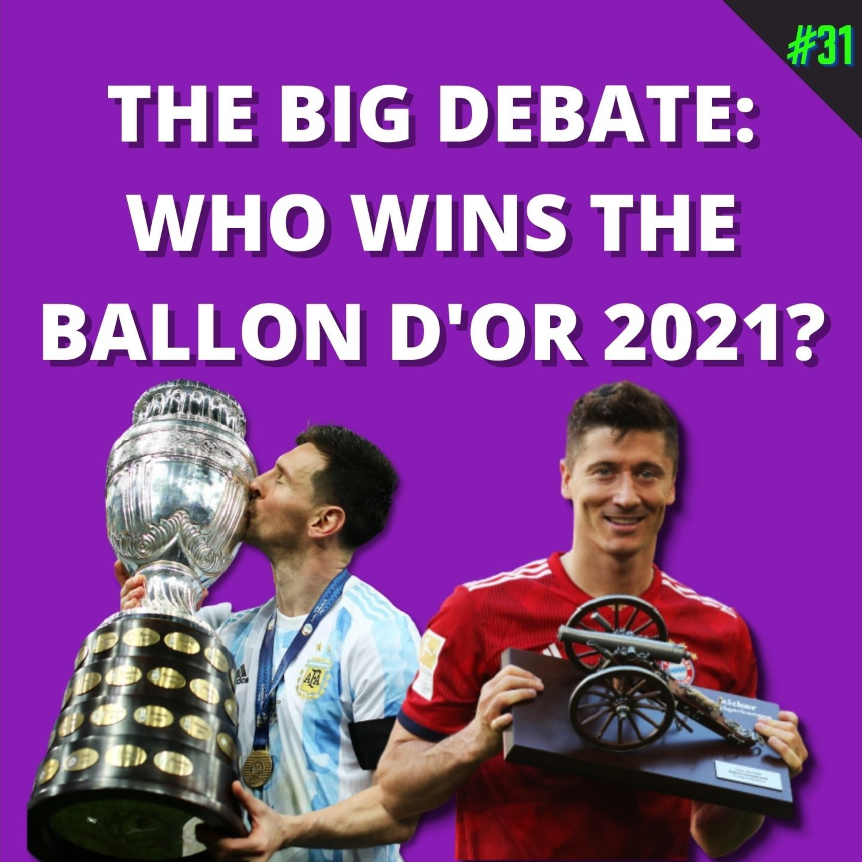WHO WINS THE BALLON D'OR 2021? | THE BIG DEBATE [The Next Team Football Episode 31] episode artwork
