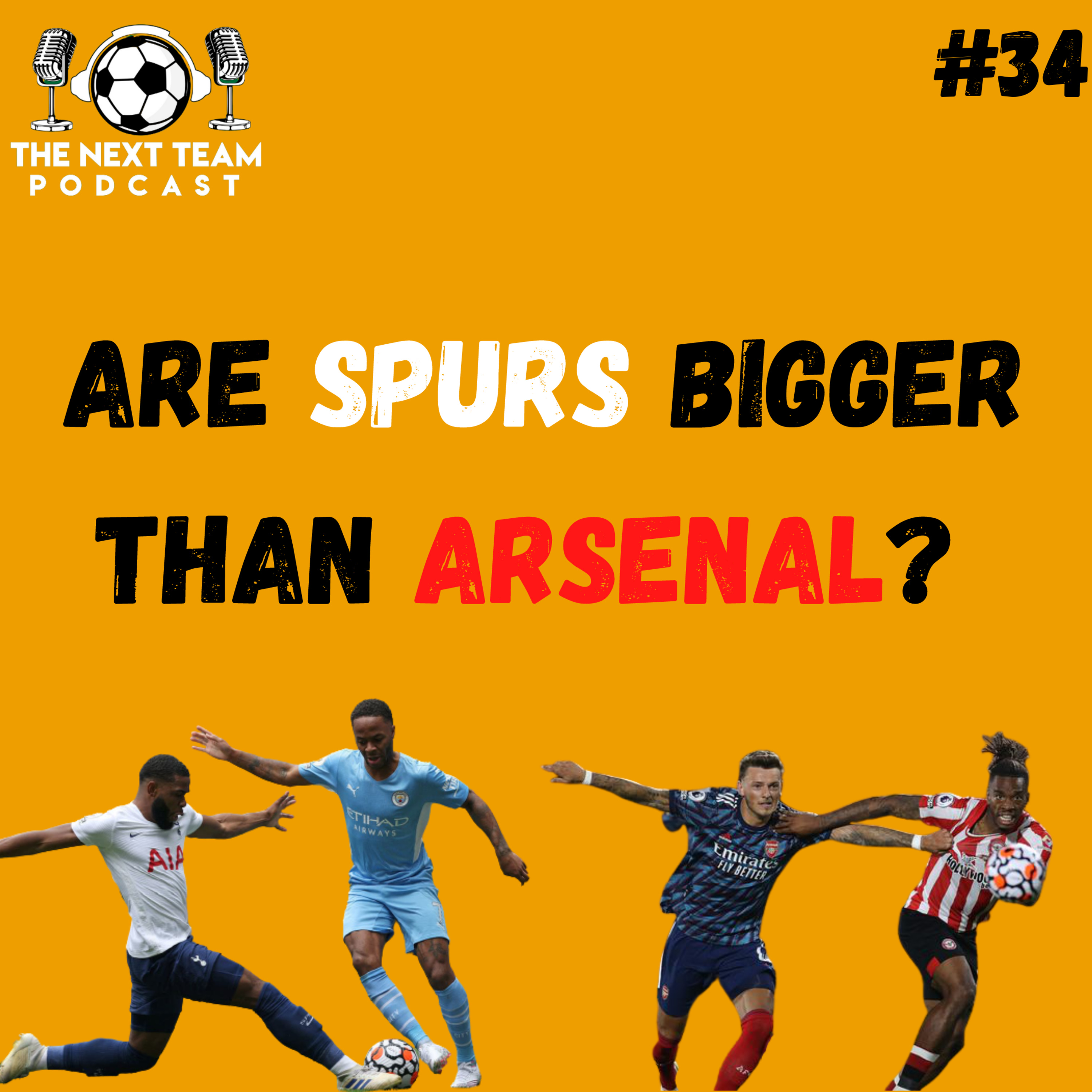 ARE SPURS A BIGGER CLUB THAN ARSENAL? | PL MATCHWEEK 1 ROUNDUP [The Next Team Football Episode 34] episode artwork