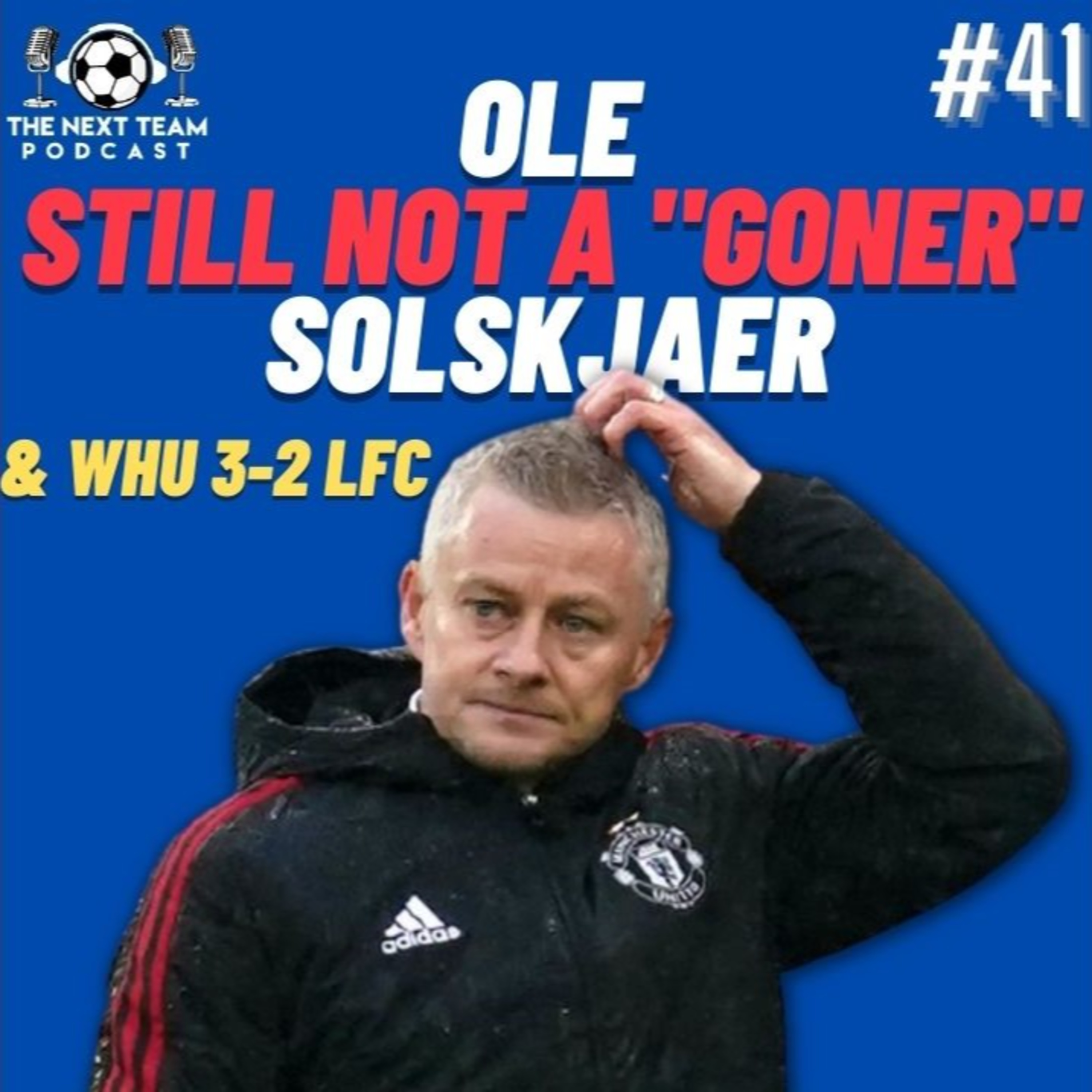 THIS IS WHY OLE SHOULD STAY AT MAN UNITED [The Next Team Football Episode 41] episode artwork