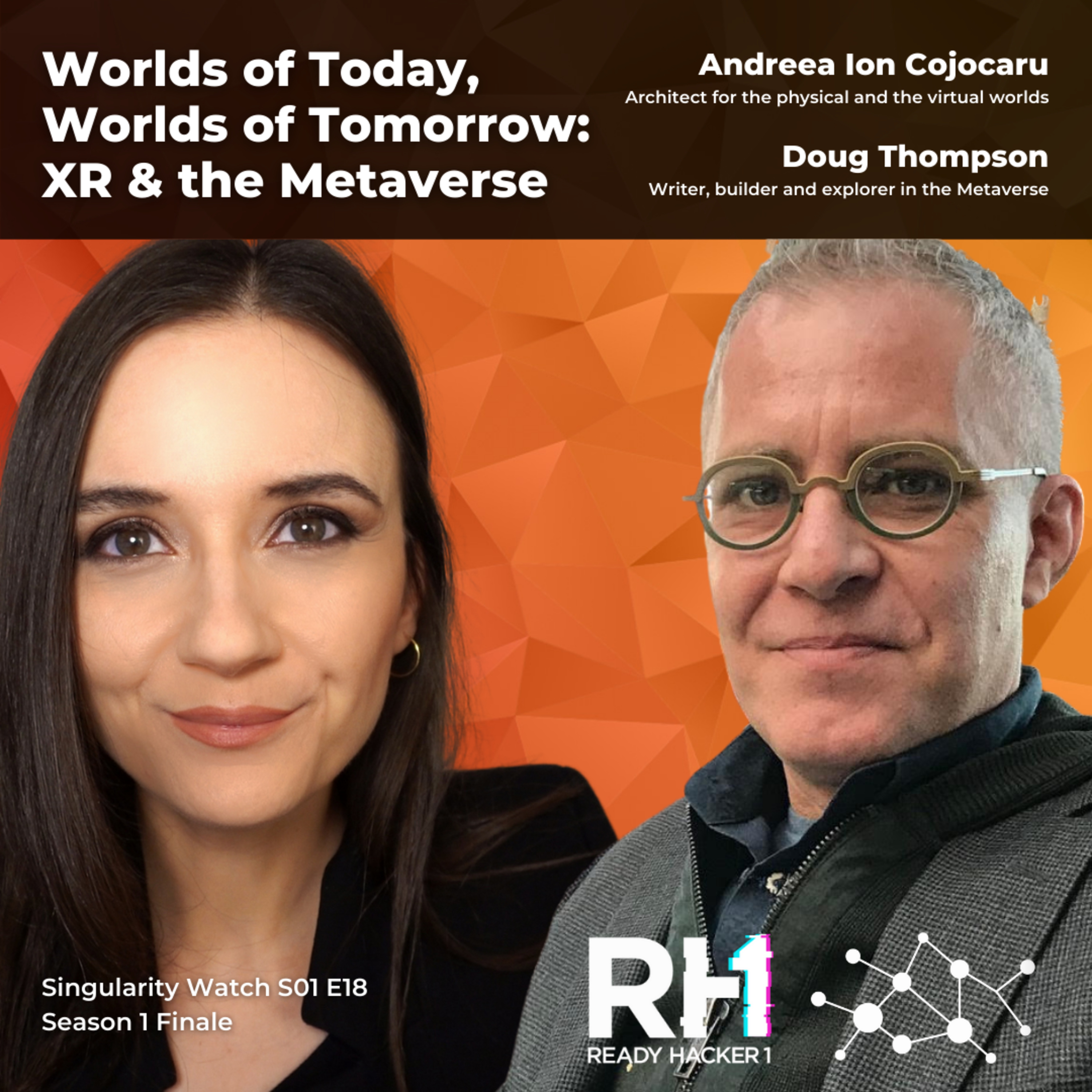 Singularity Watch S01 E18 | Worlds of Today, Worlds of Tomorrow: XR and the Metaverse episode artwork