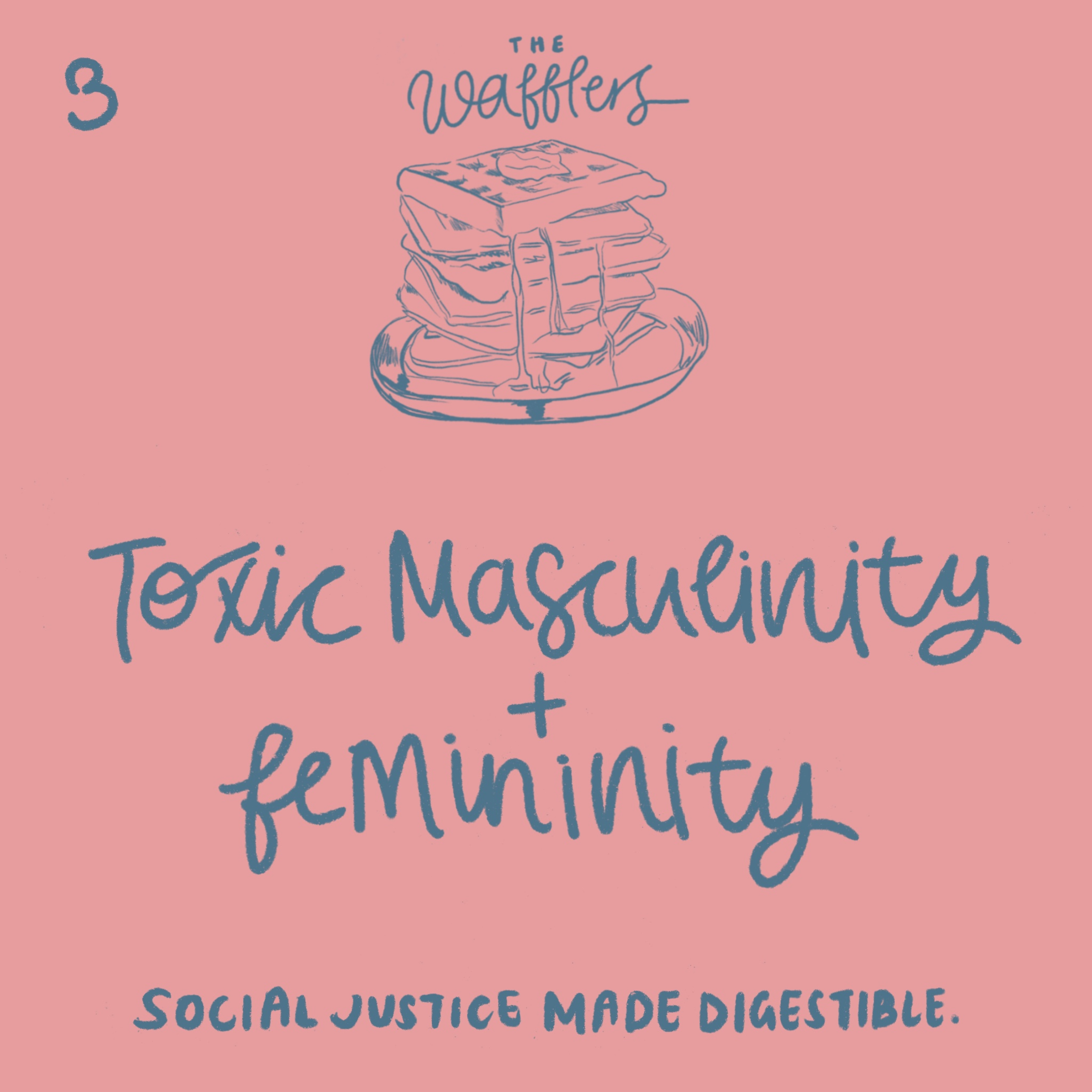 Episode 3: Toxic Masculinity and Femininity episode artwork