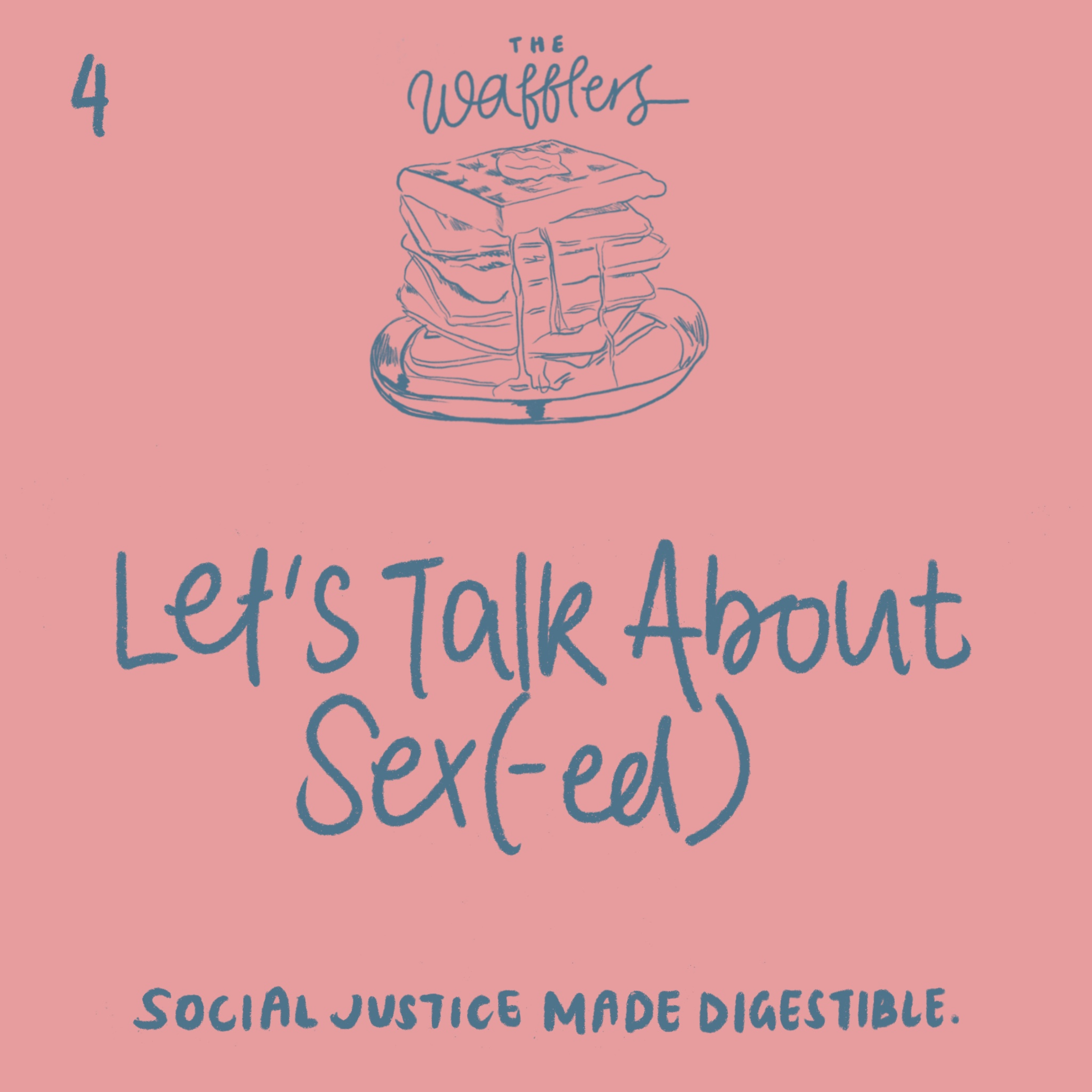 Episode 4: Let's Talk About Sex(-ed), Part 1 episode artwork