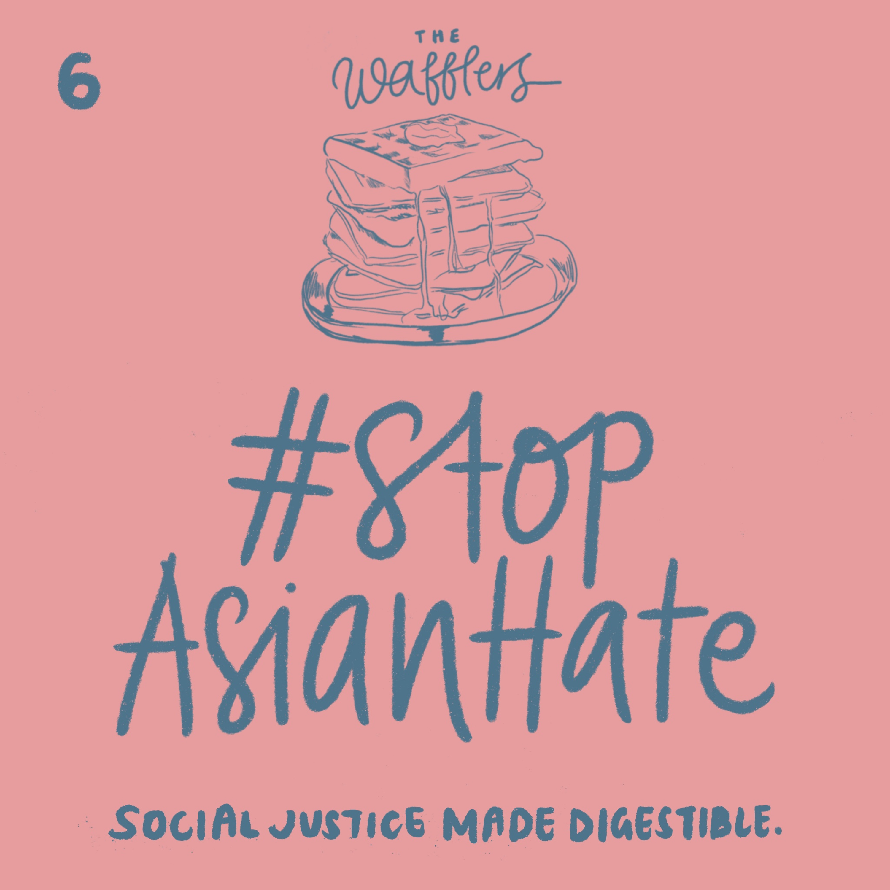 Episode 6: #StopAsianHate episode artwork