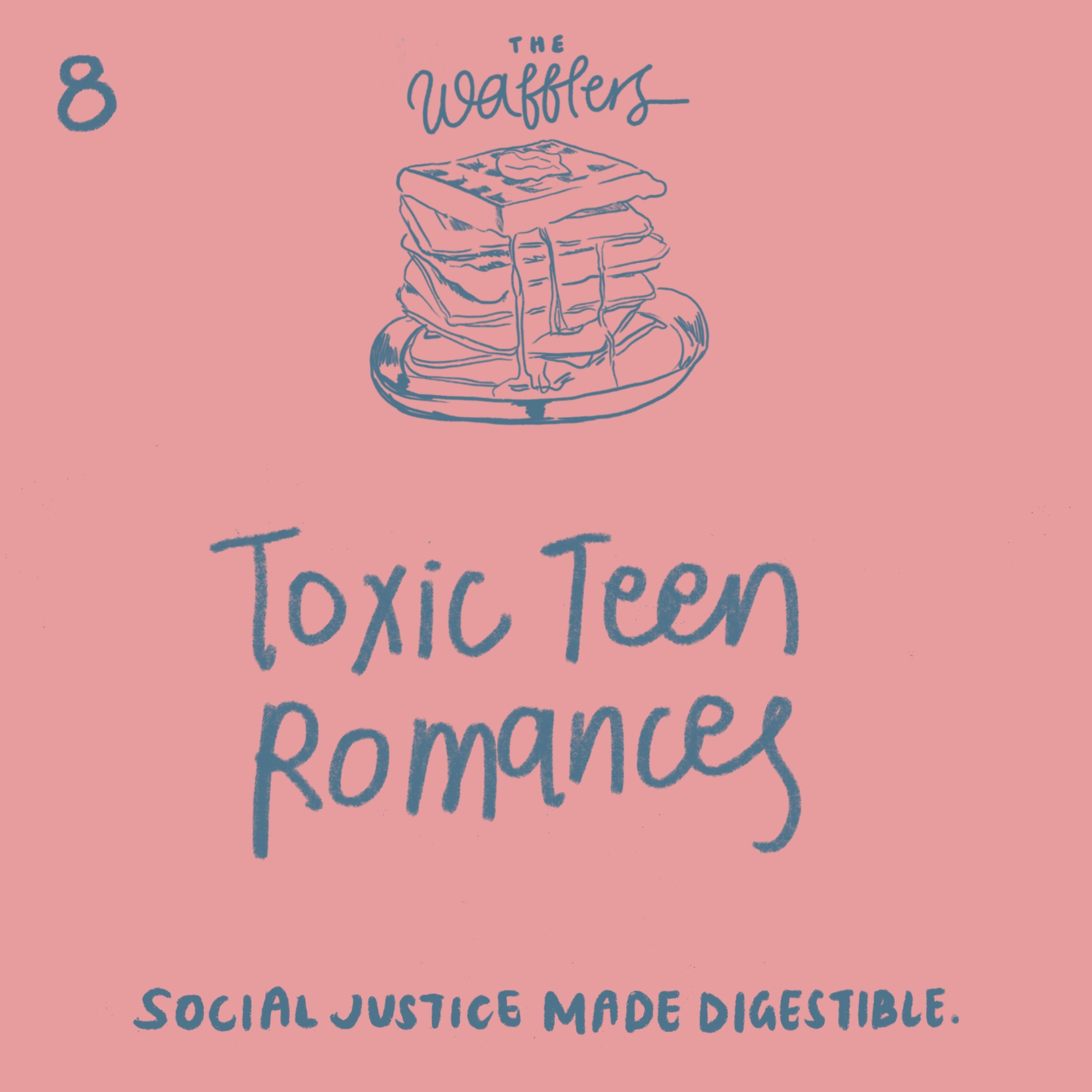 Episode 8: Toxic Teen Romances episode artwork