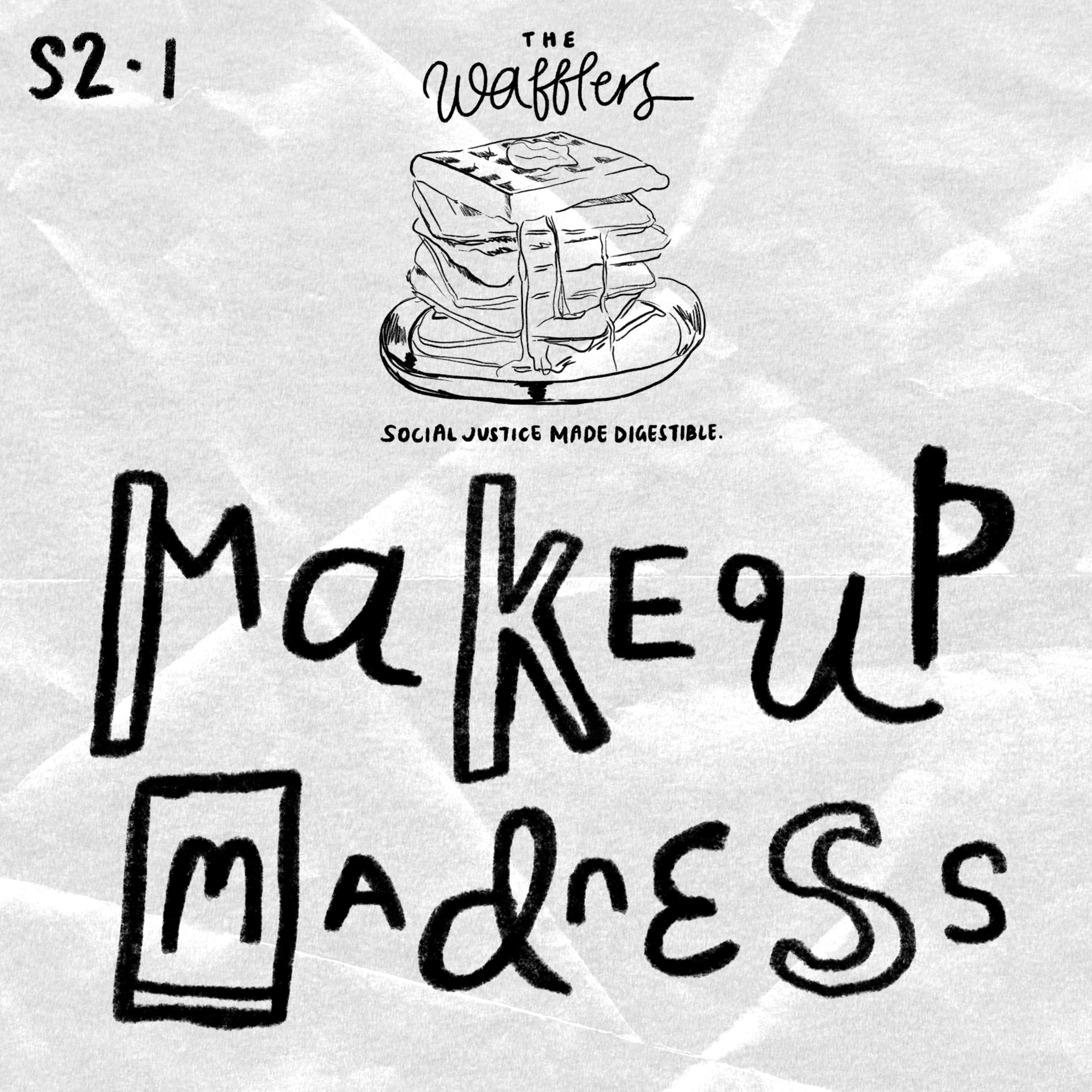 Episode 9: Makeup Madness episode artwork