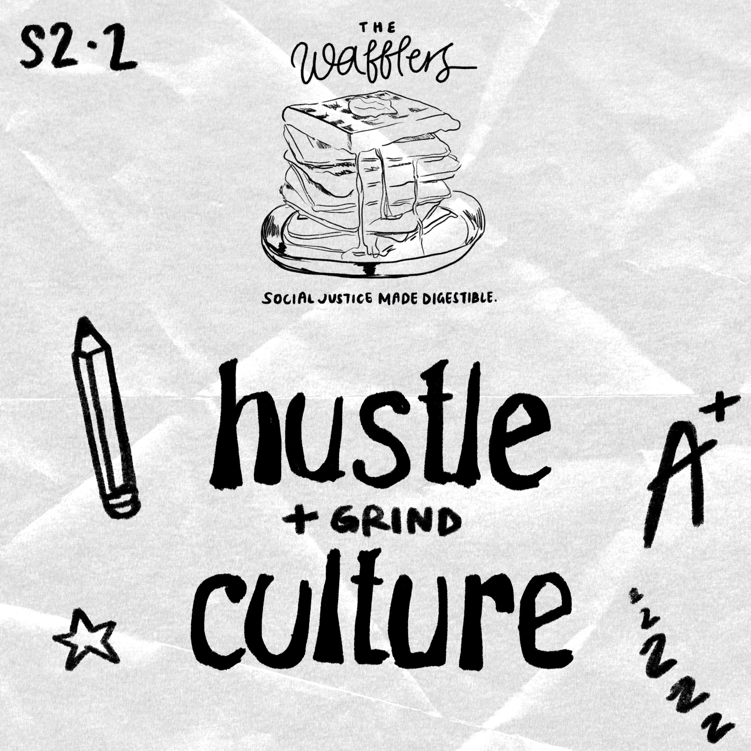 Episode 10: Hustle Culture episode artwork
