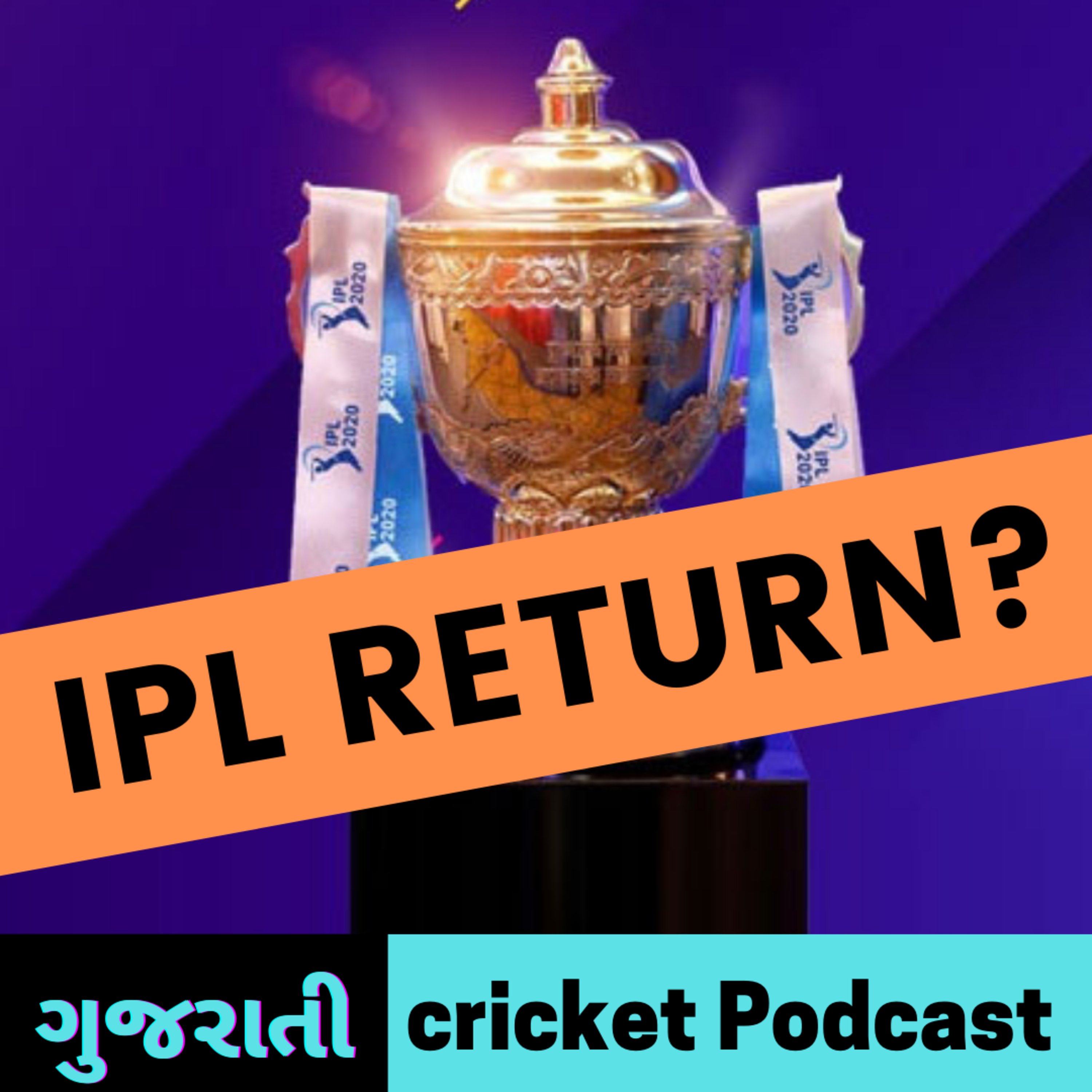 [Ep.23] IPL Returns, Will overseas player plays? [ Best GUJARATI PODCAST - Cricket Podcast ]