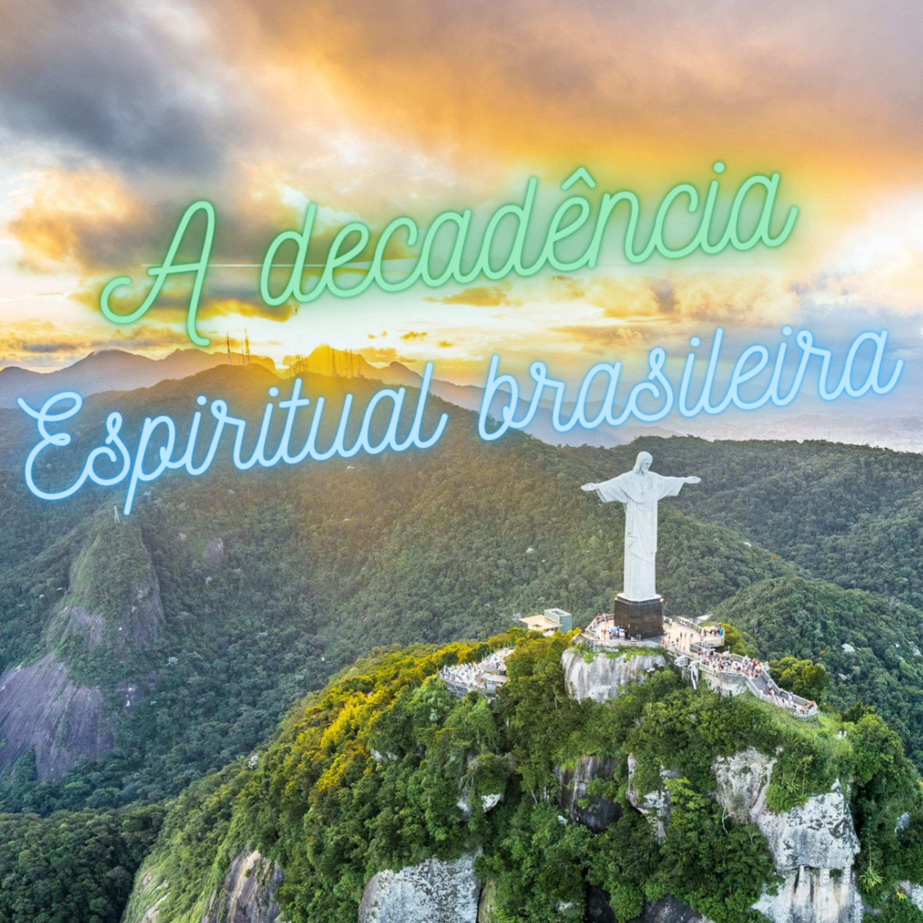 A decadência espiritual brasileira