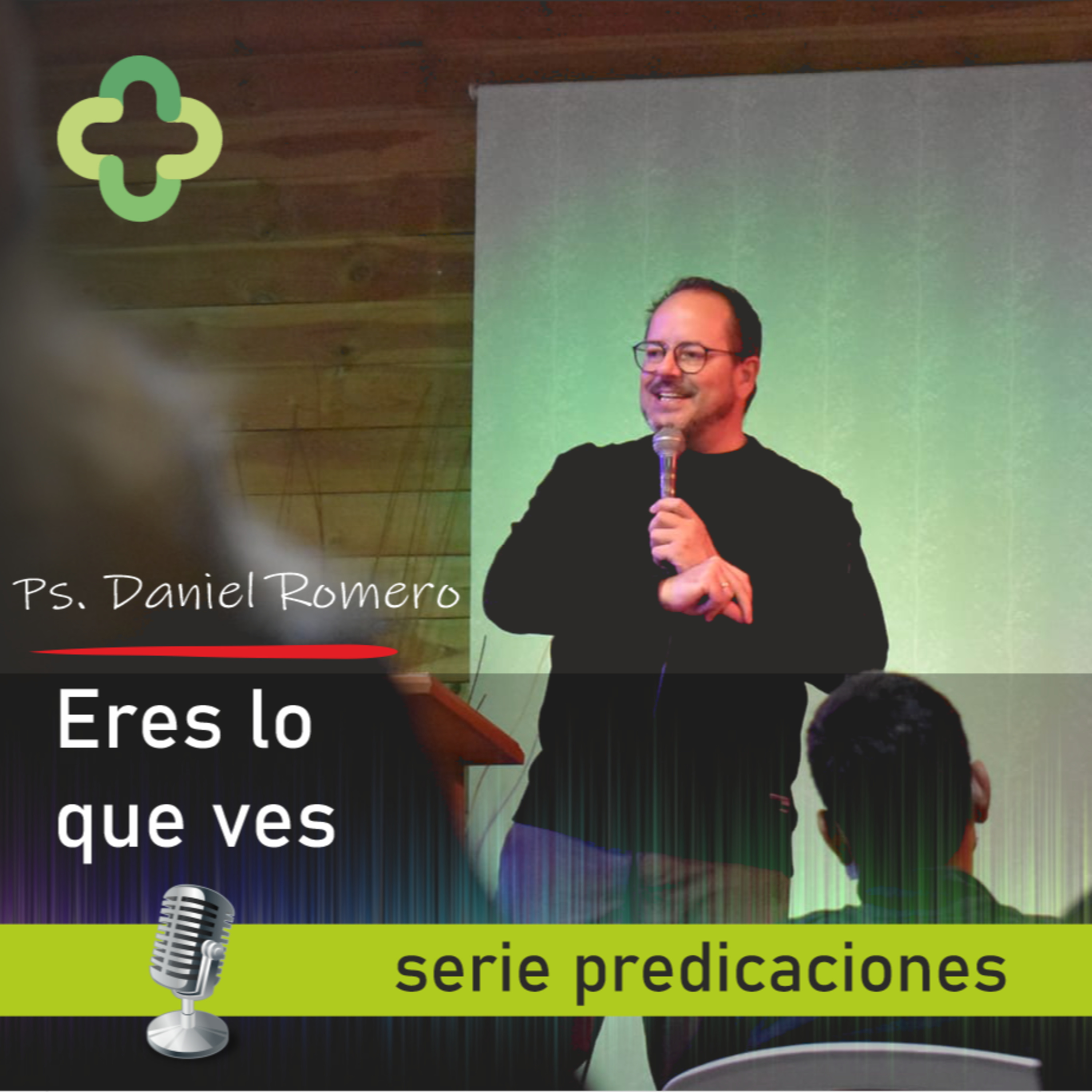 Eres lo que ves - 13 Marzo 2022 - Pastor Daniel Romero  episode artwork