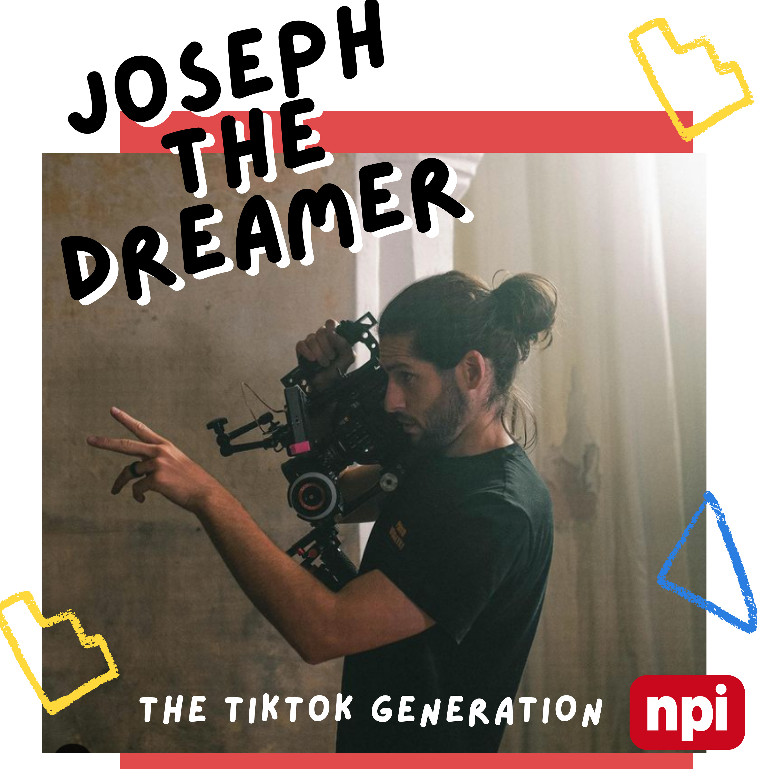Courageous Parenting: The 'TikTok Generation' with Joseph the Dreamer