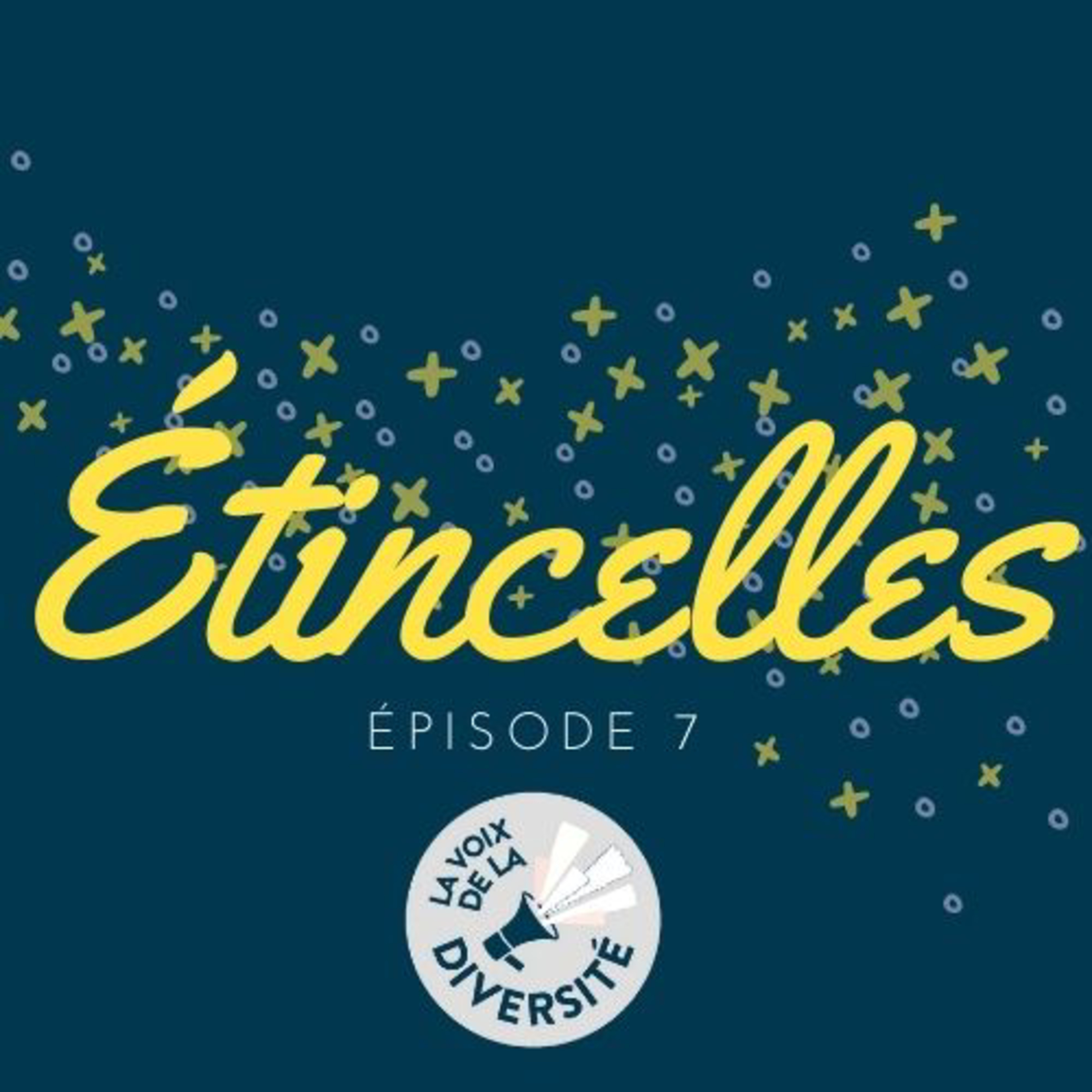 Etincelles - La Voix de la Diversité episode artwork