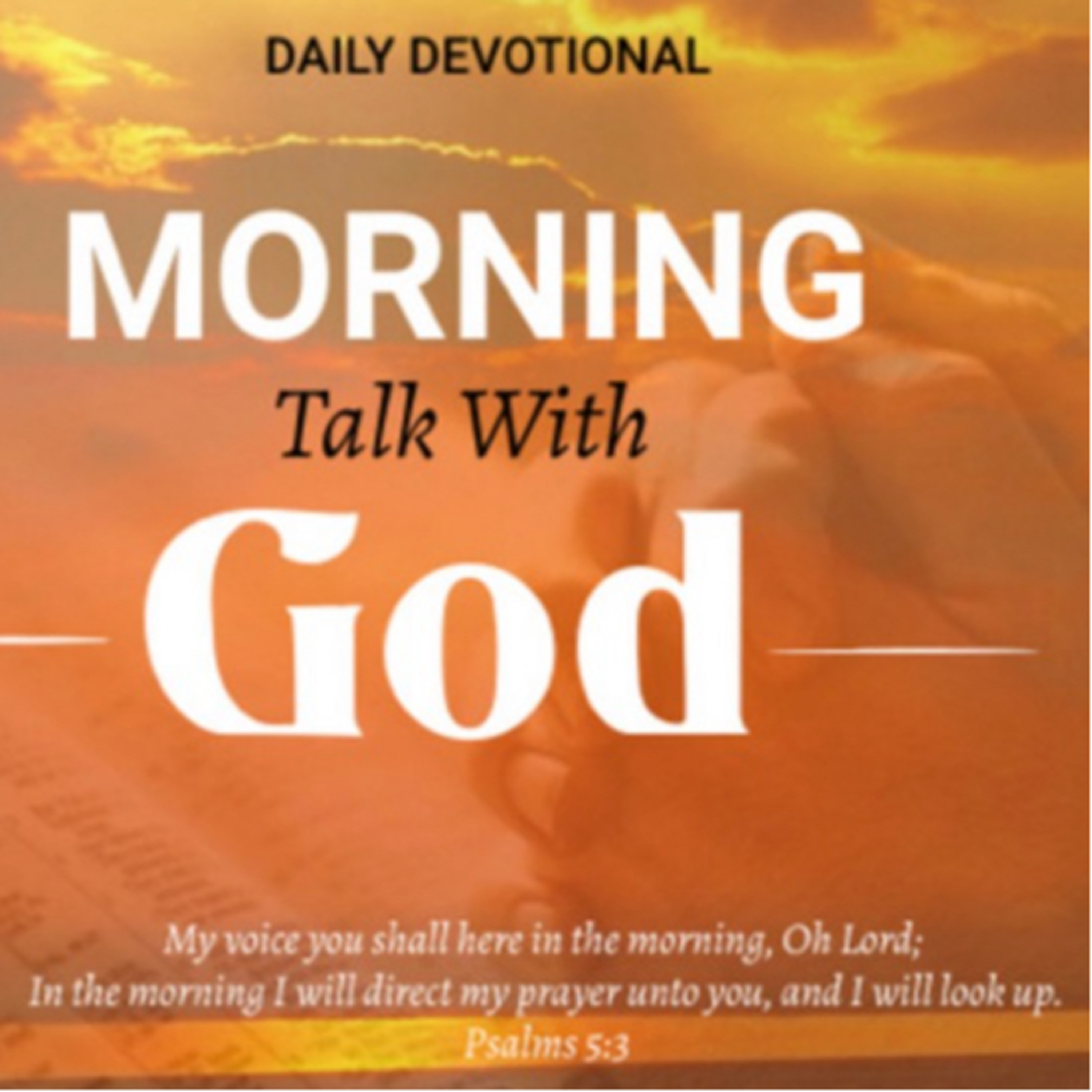 The Perfect Love - Morning Talk With God - Dec 28 episode artwork