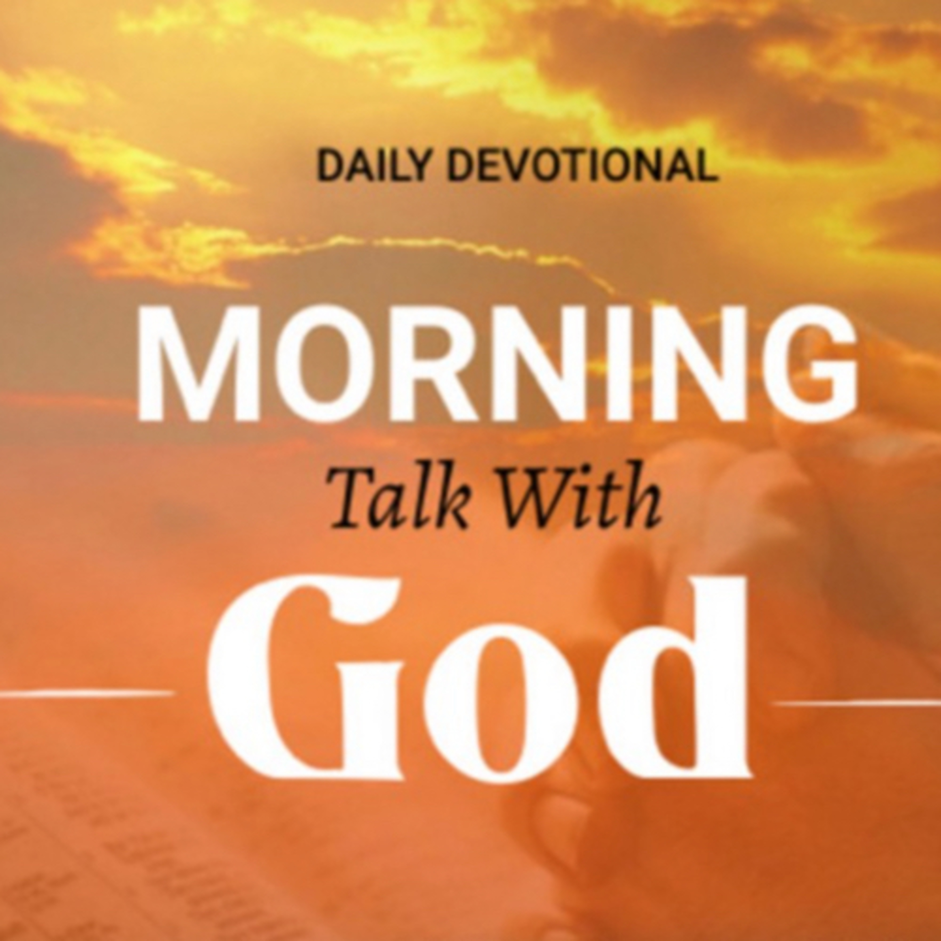 Who are your advisers ? - Morning Talk With God - Jan 03  episode artwork