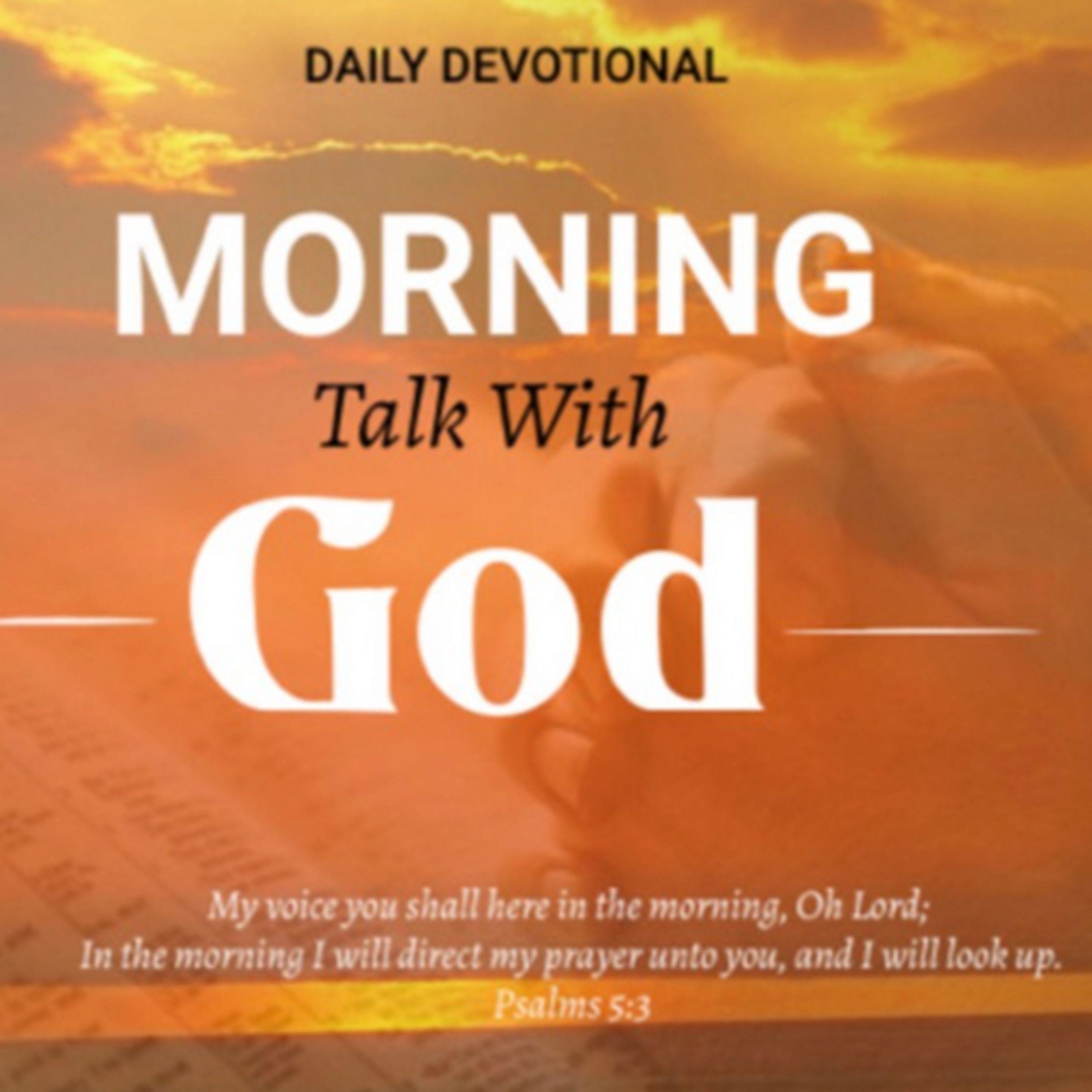 He Will Not Leave You Orphans - Morning Talk With God - Feb 04 episode artwork