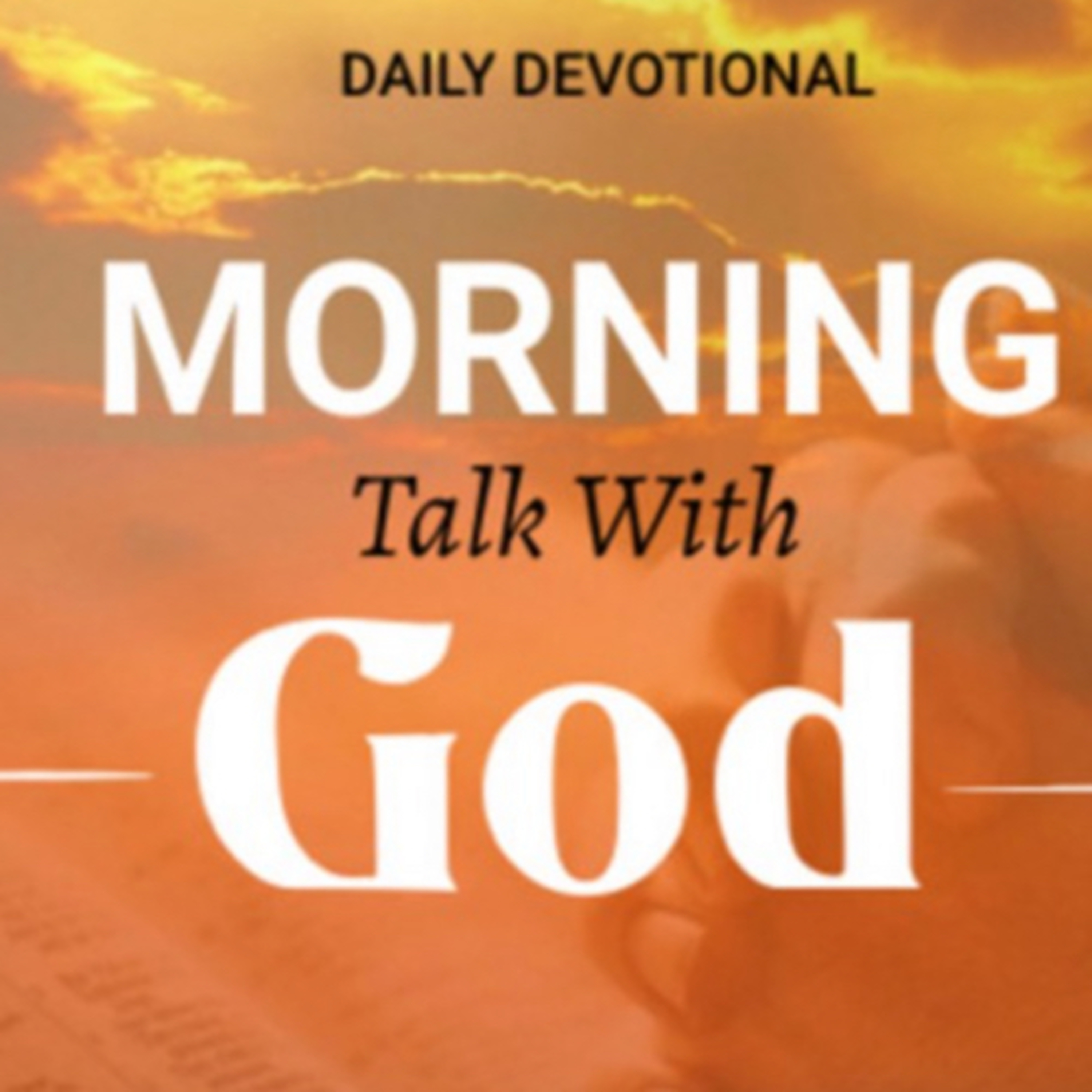 He Leads Us - Morning Talk With God - Feb 19  episode artwork