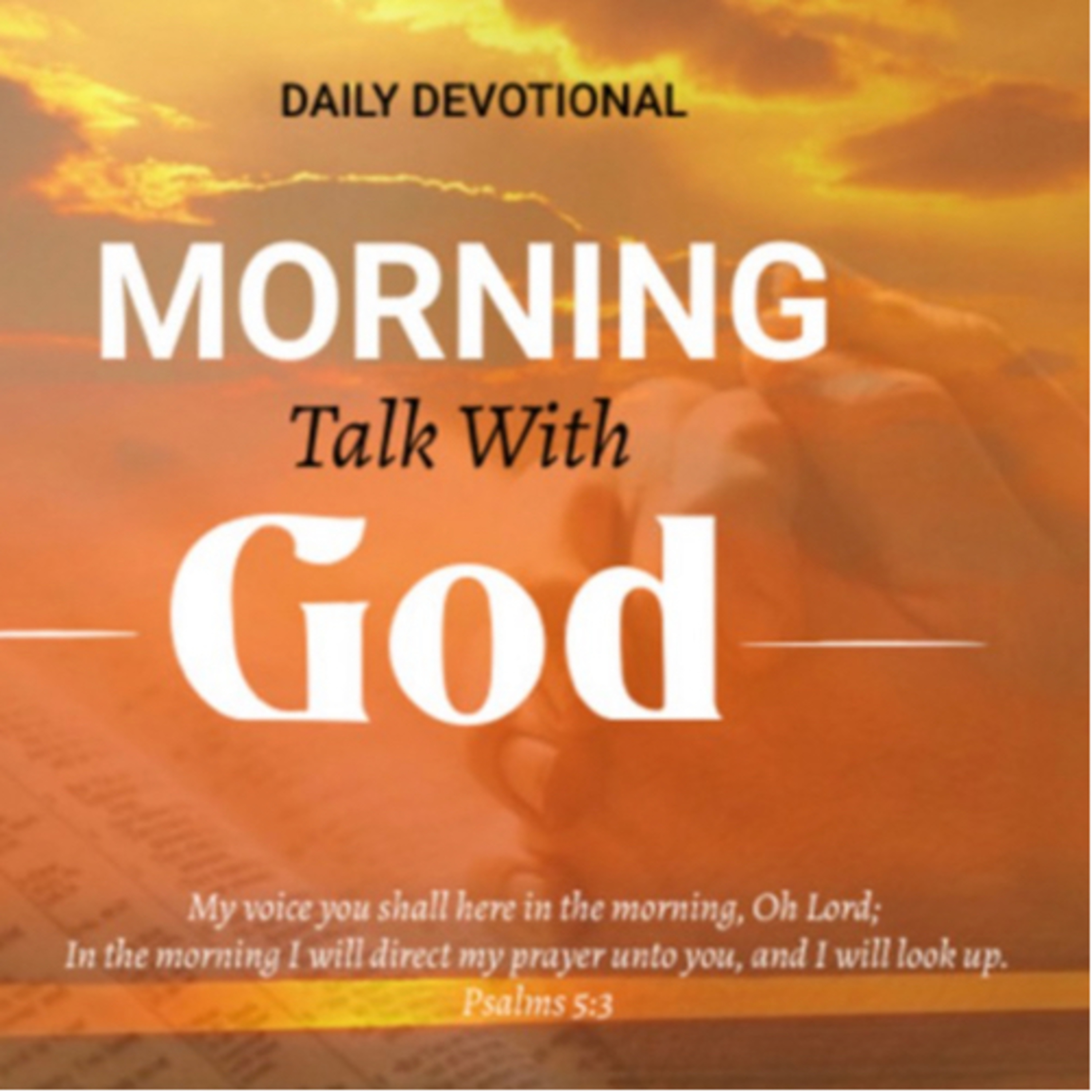 I Have Access To The Secret Place of God - Morning Talk With God - July 21 episode artwork