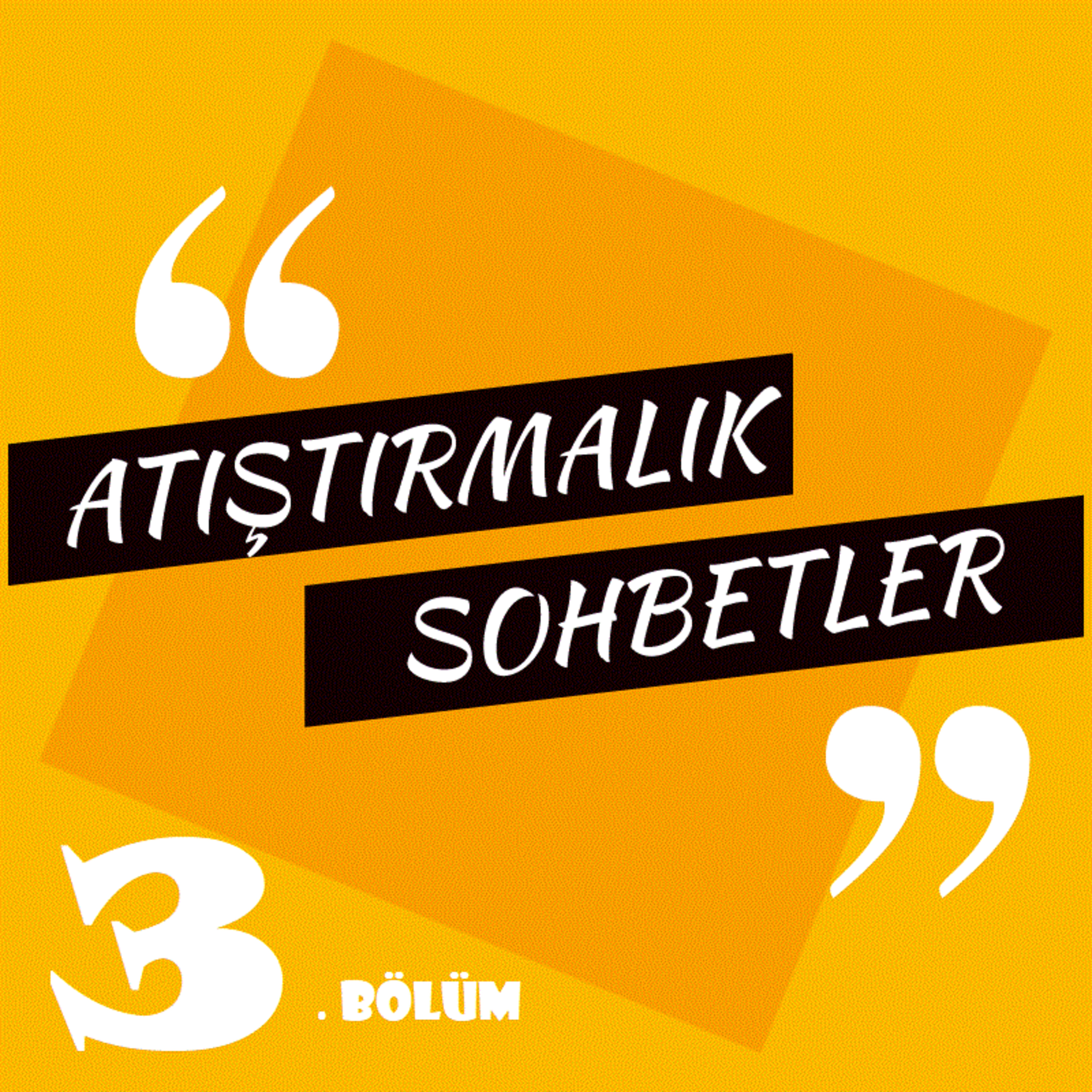 Atıştırmalık Sohbetler