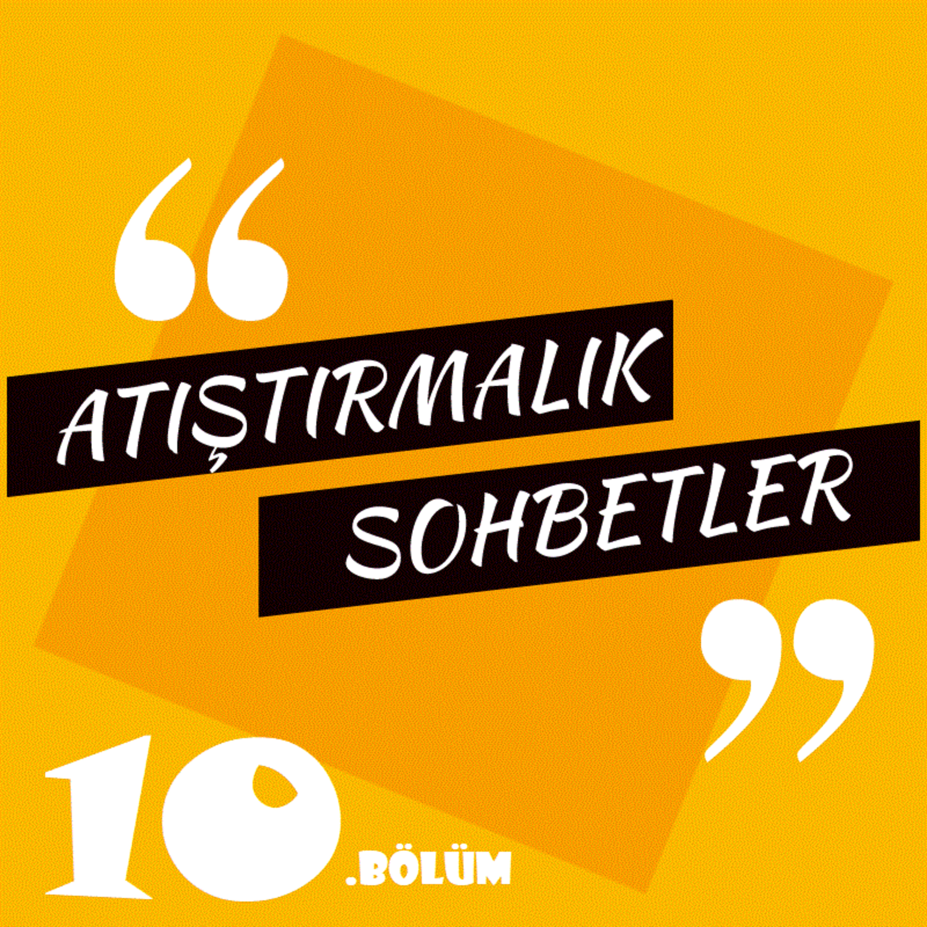 Atıştırmalık Sohbetler