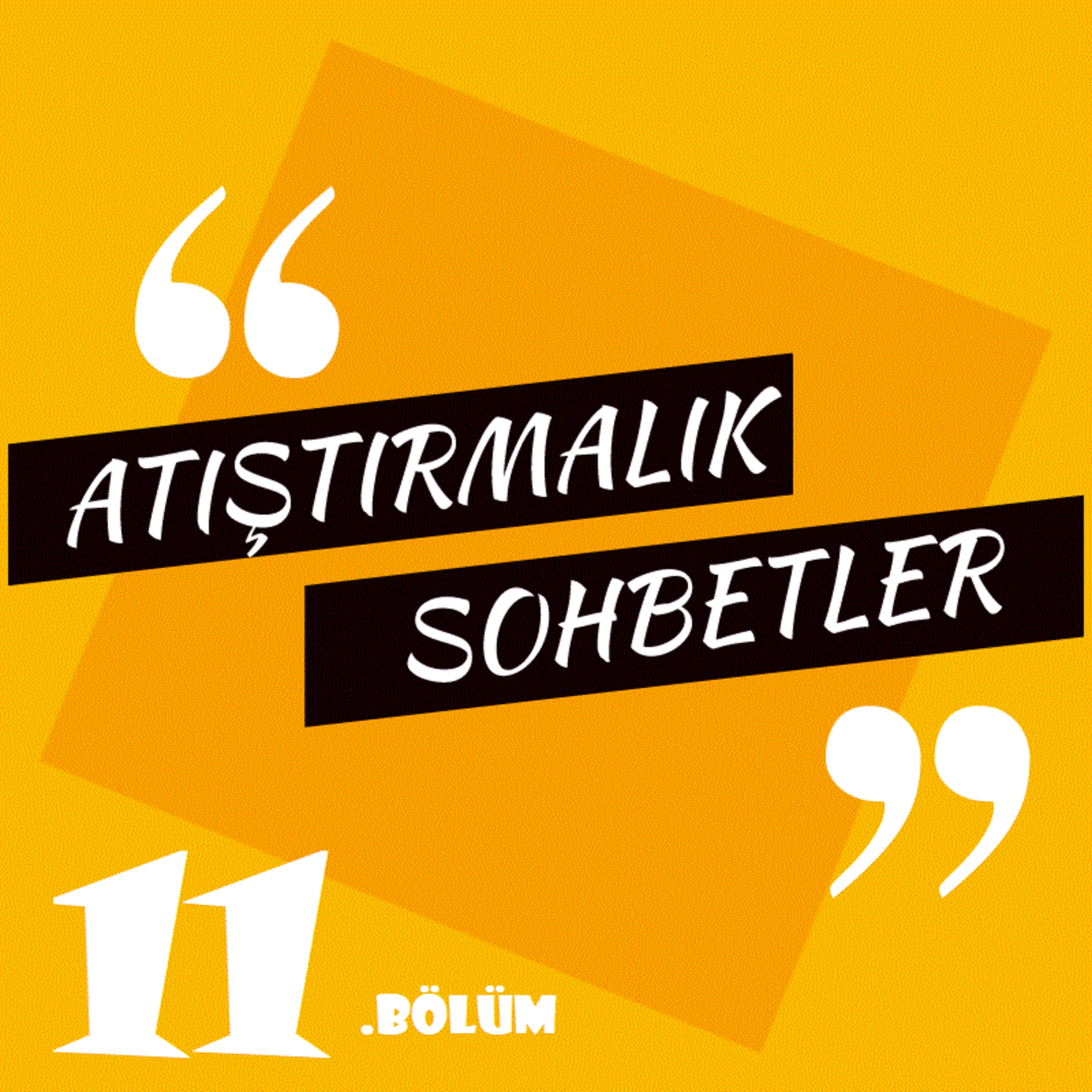Atıştırmalık Sohbetler
