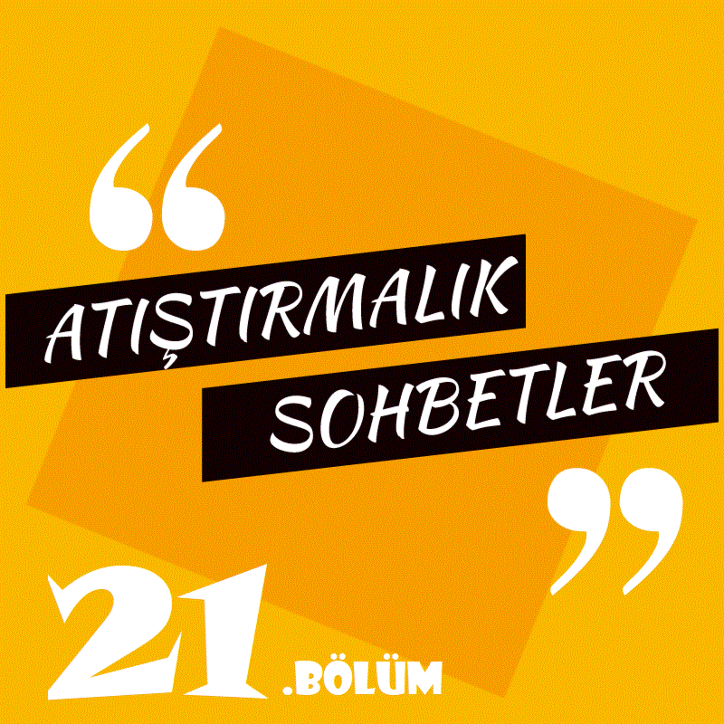 Atıştırmalık Sohbetler