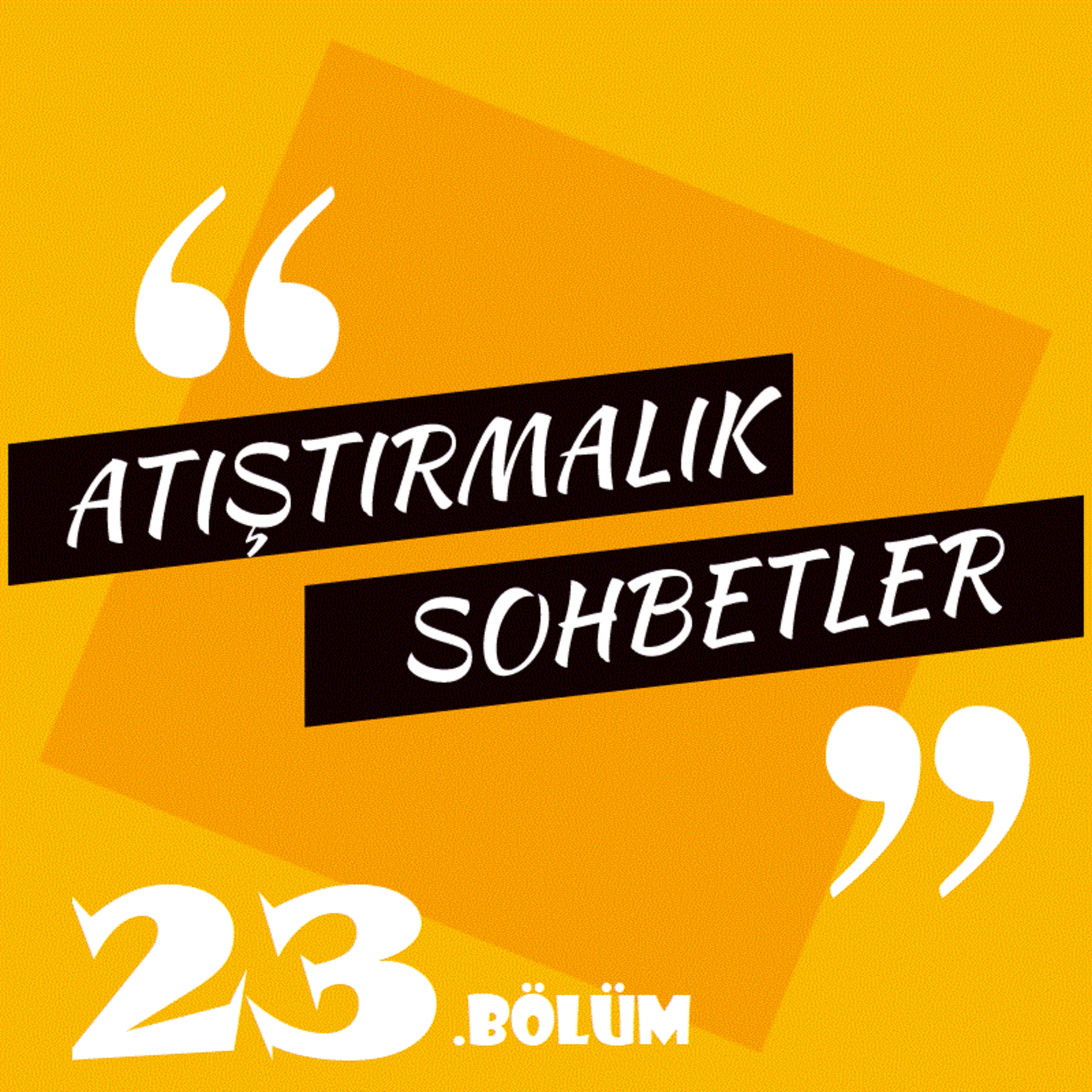 Atıştırmalık Sohbetler