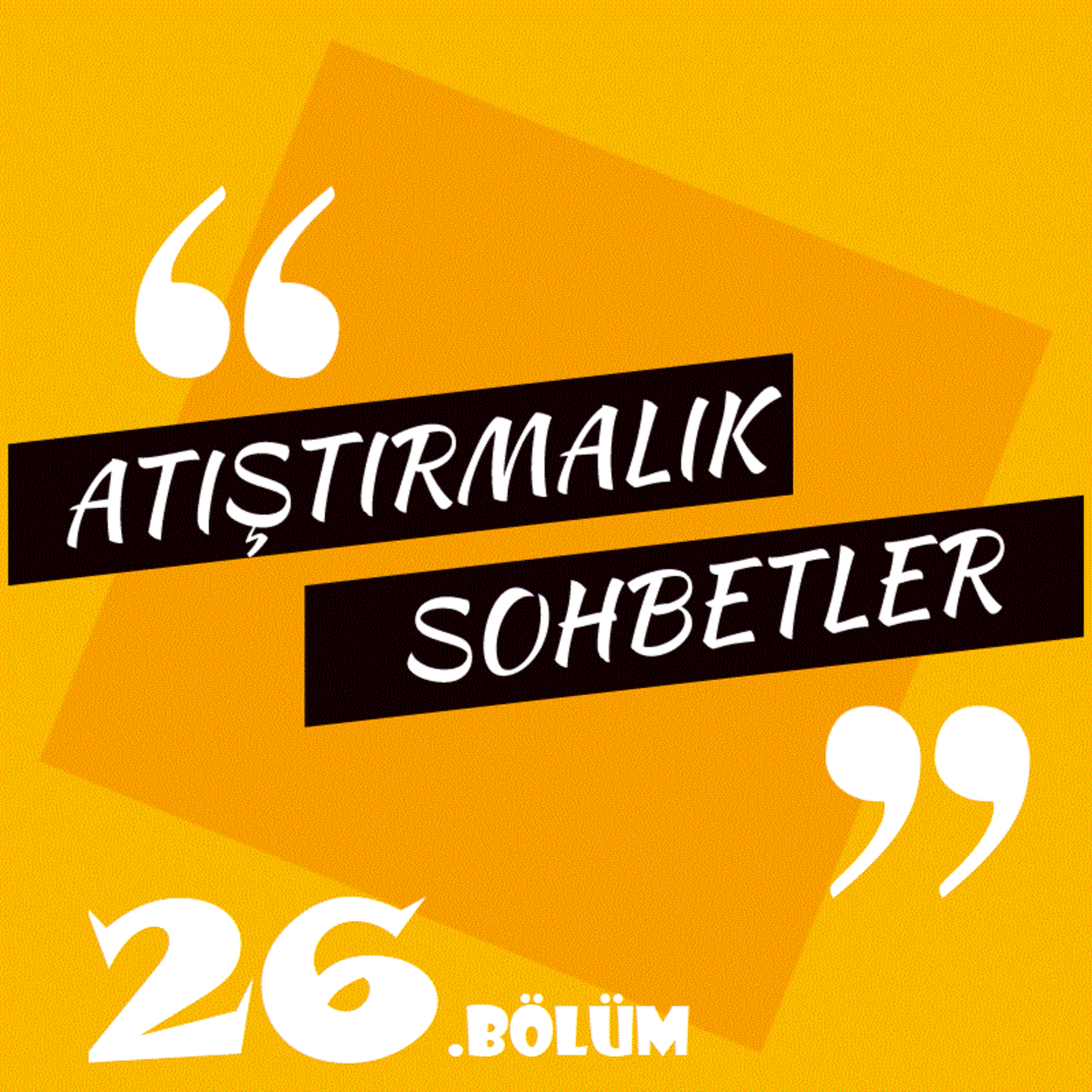 Atıştırmalık Sohbetler