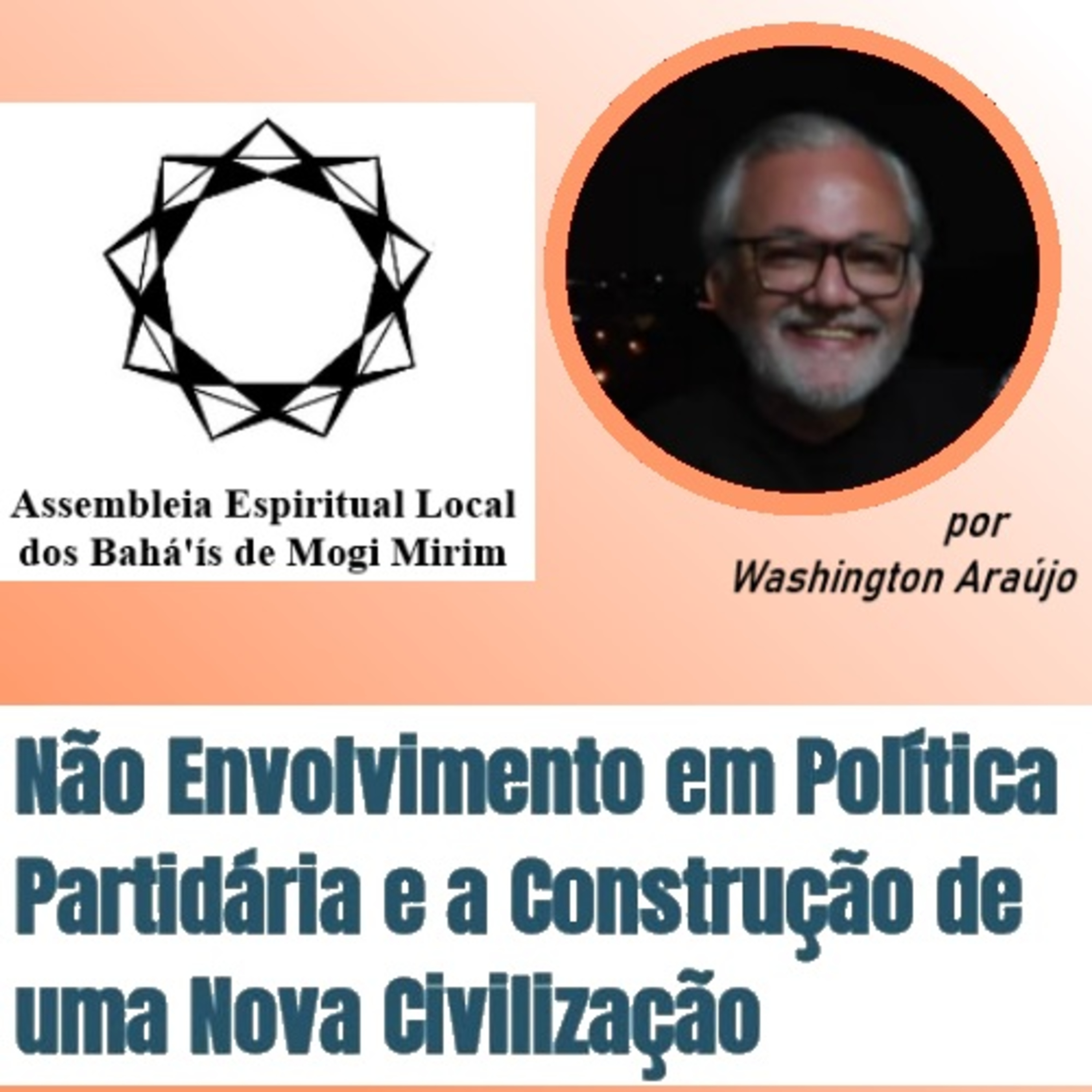 Não Envolvimento em Política Partidária e a Construção de uma Nova Civilização