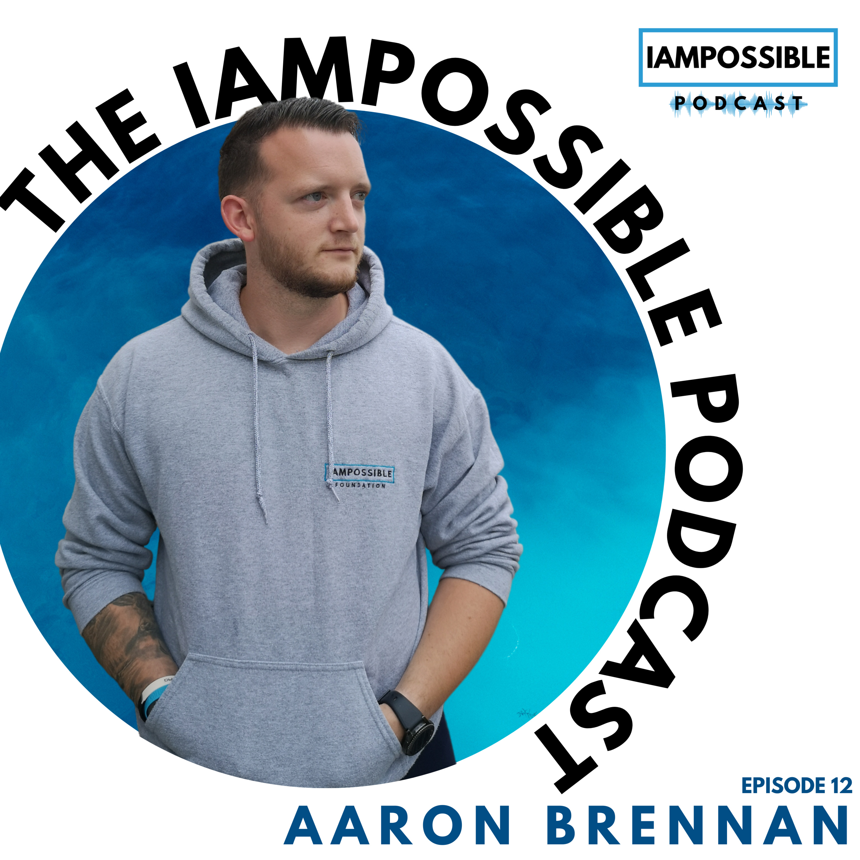The IAMPOSSIBLE Podcast