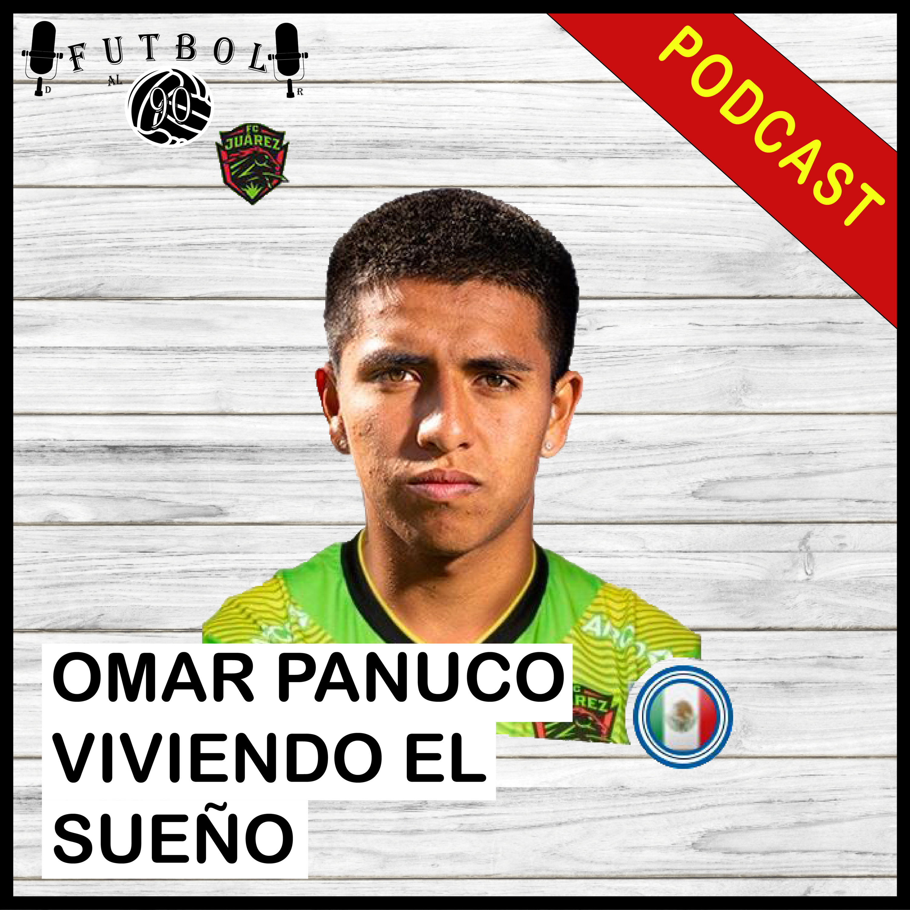 Omar Panuco- “viviendo el sueño” episode artwork