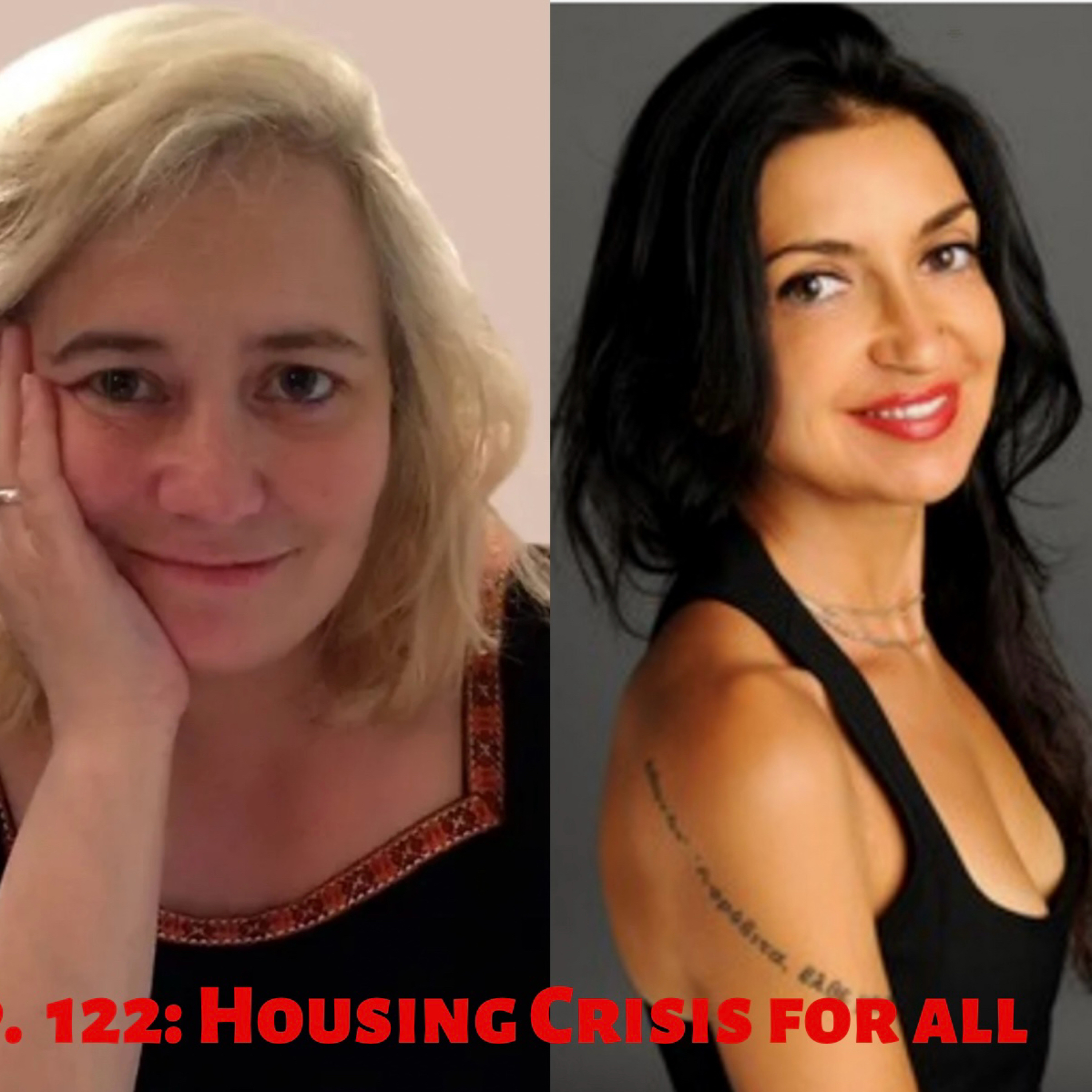 122: Housing Crisis For All. Extreme Urban Gentrification. Art in Miami. Eurydice Eve w Anna Minton. episode artwork