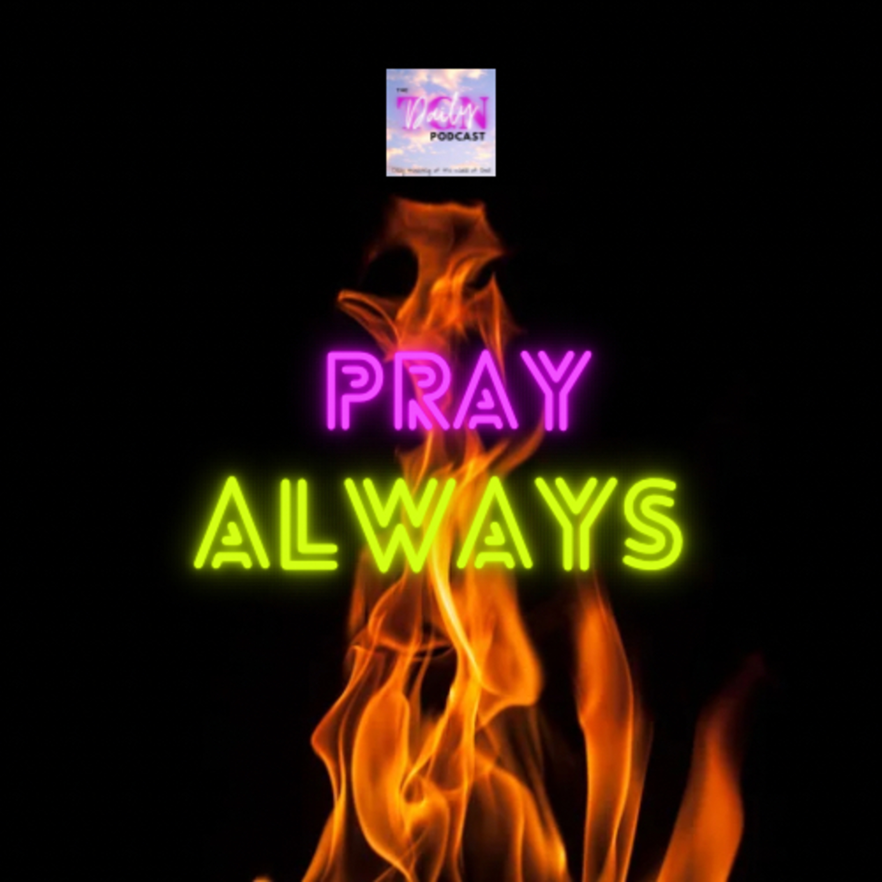 Pray Always 2024 episode artwork