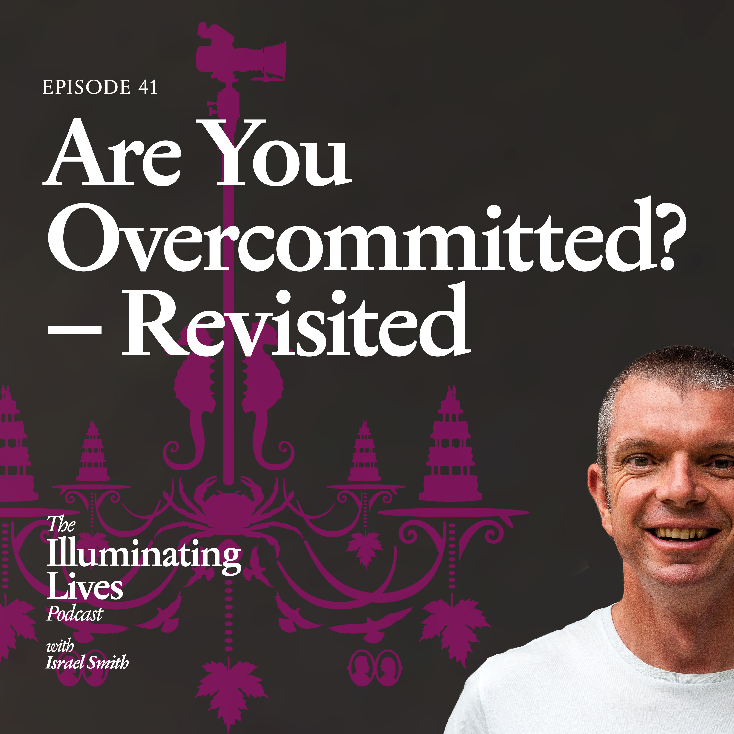 Illuminating Lives with Israel Smith