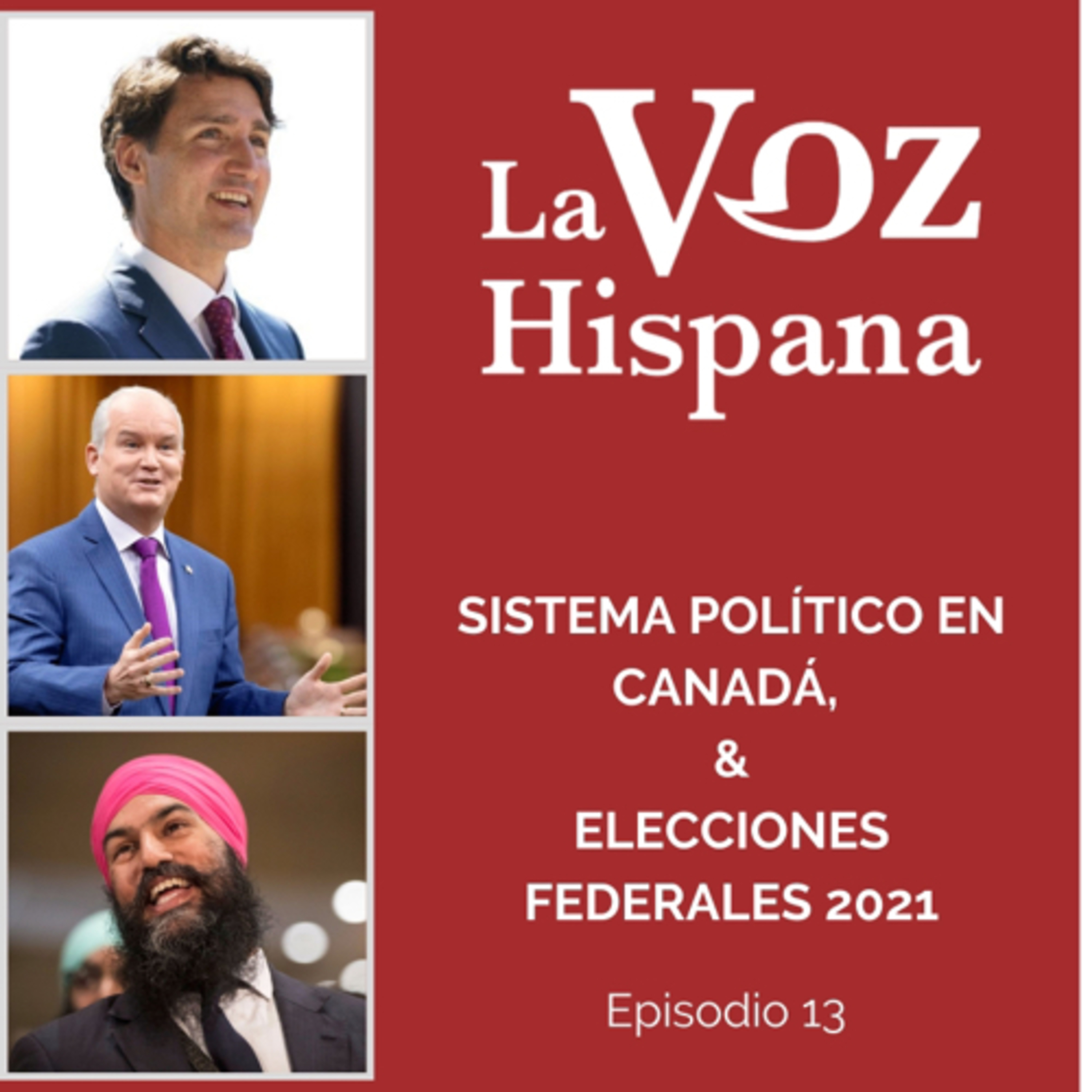 Sistema político en Canadá, candidatos a elecciones federales 2021, y las noticias de la semana episode artwork