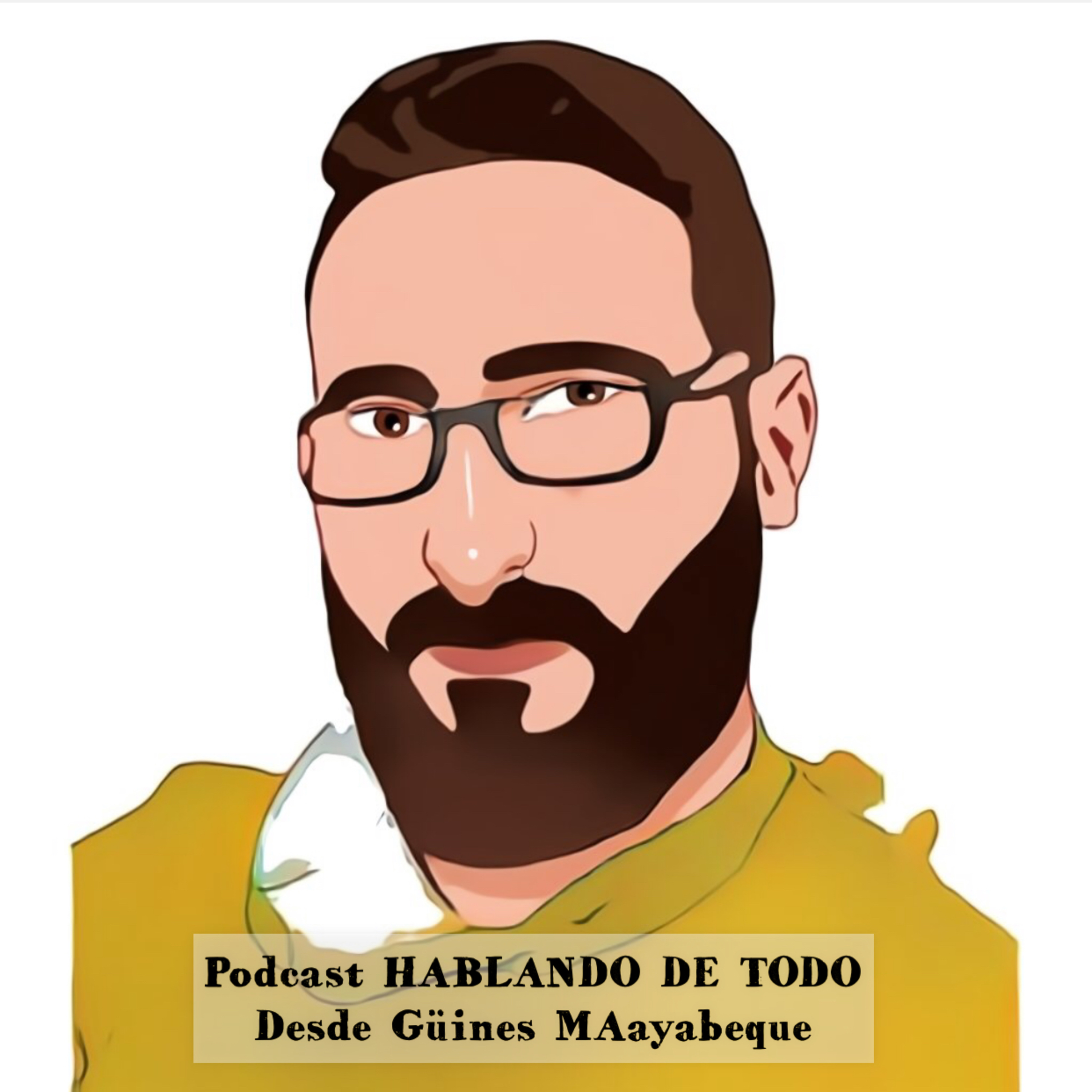 Hablando Boberías 🤓 Desde Güines Mayabeque